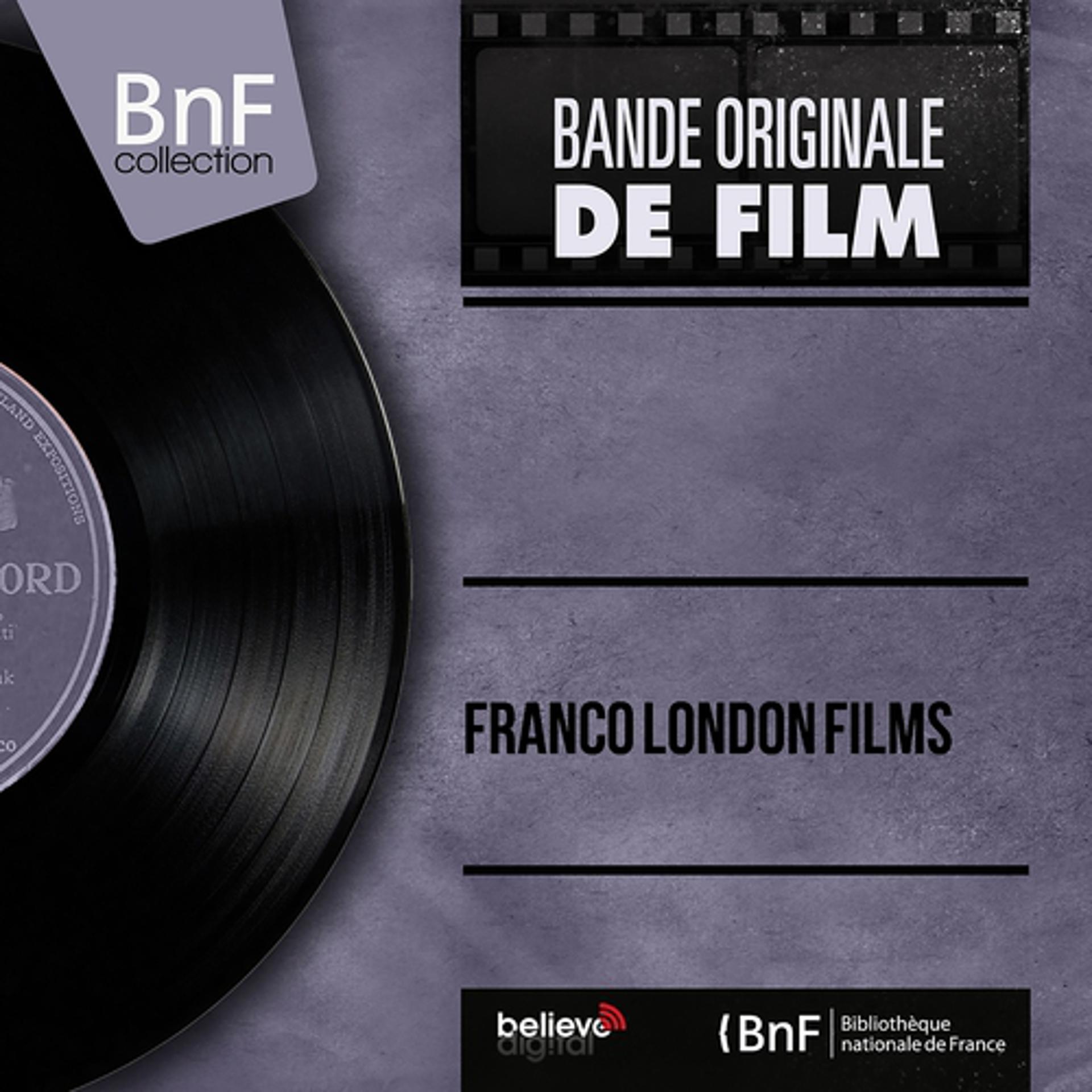 Постер альбома Franco London Films (Original Motion Picture Soundtrack, Mono Version)