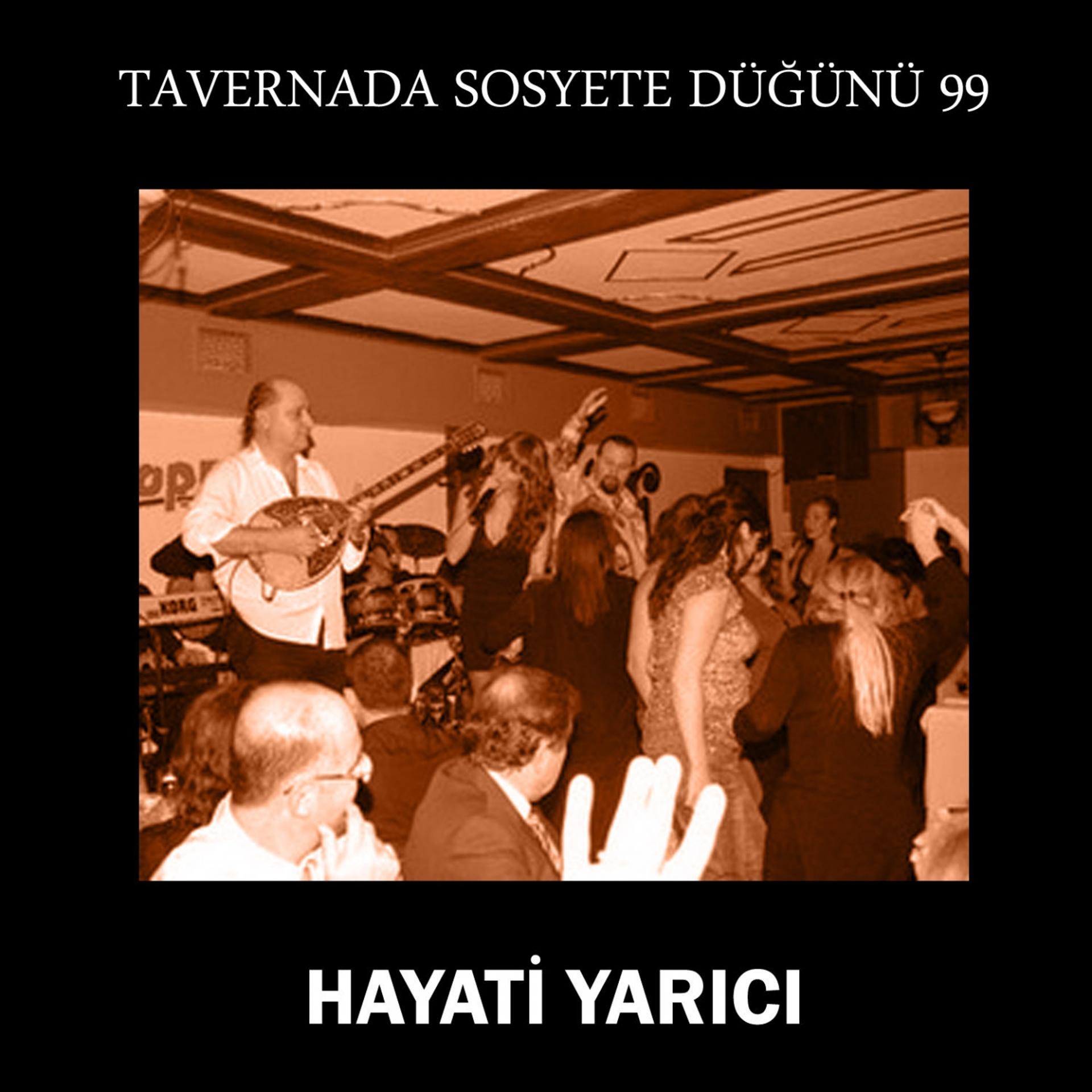 Постер альбома Tavernada Sosyete Düğünü 99