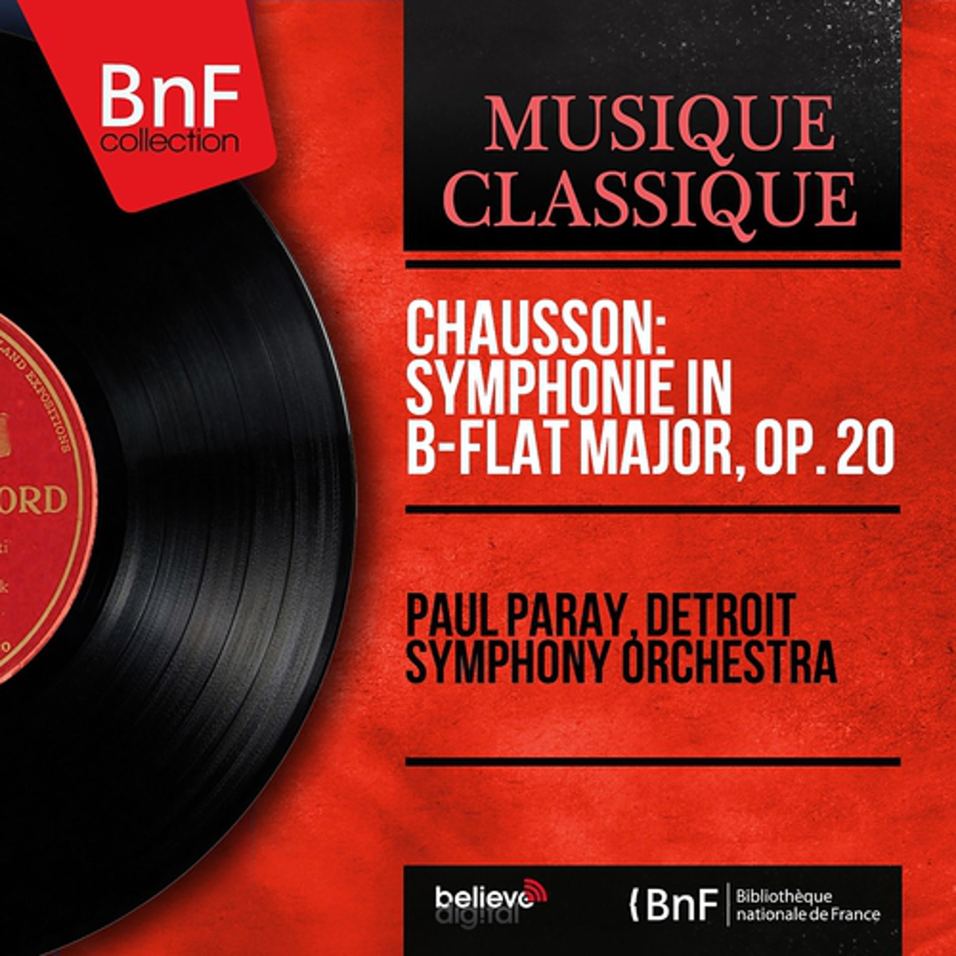 Постер альбома Chausson: Symphonie in B-Flat Major, Op. 20 (Stereo Version)