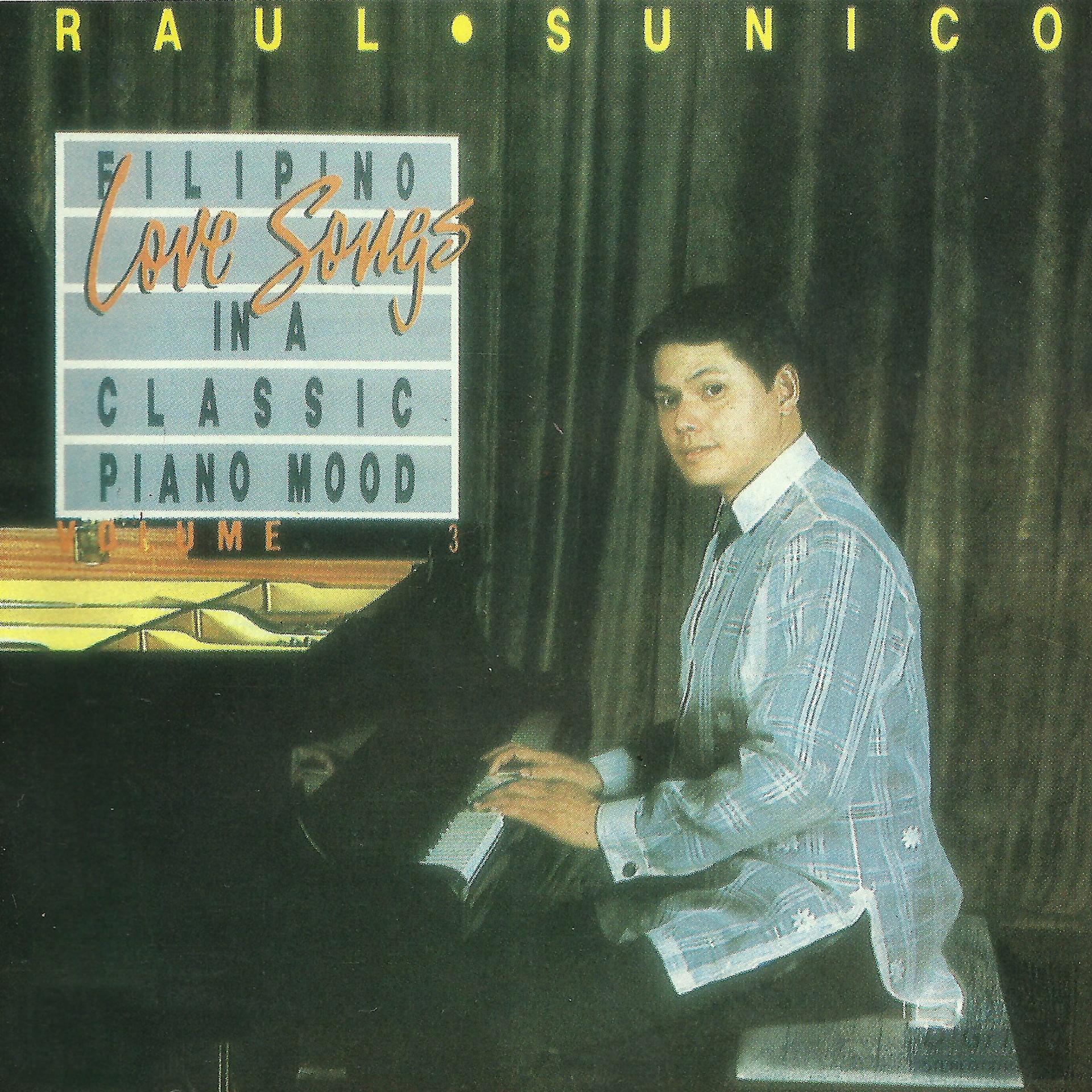 Постер альбома Filipino Love Songs In A Classic Piano Mood, Vol. 3