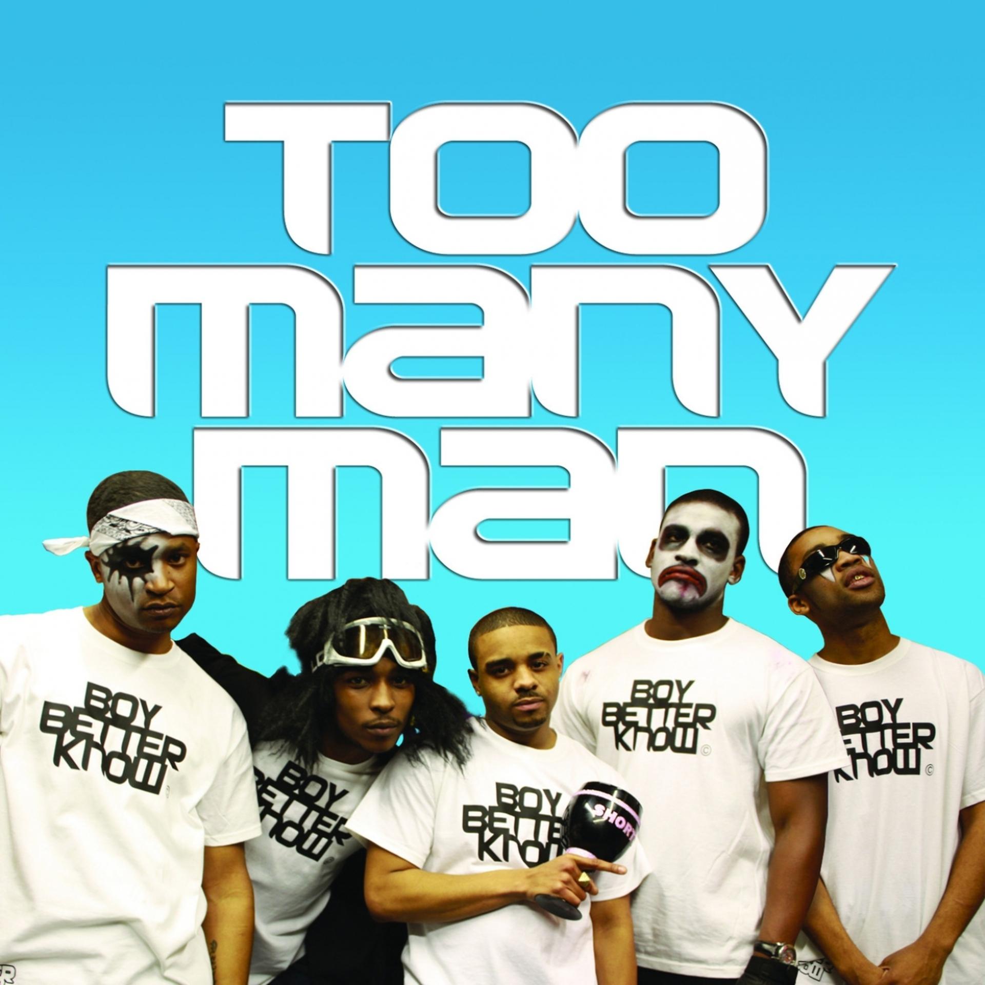 Постер альбома Too Many Man