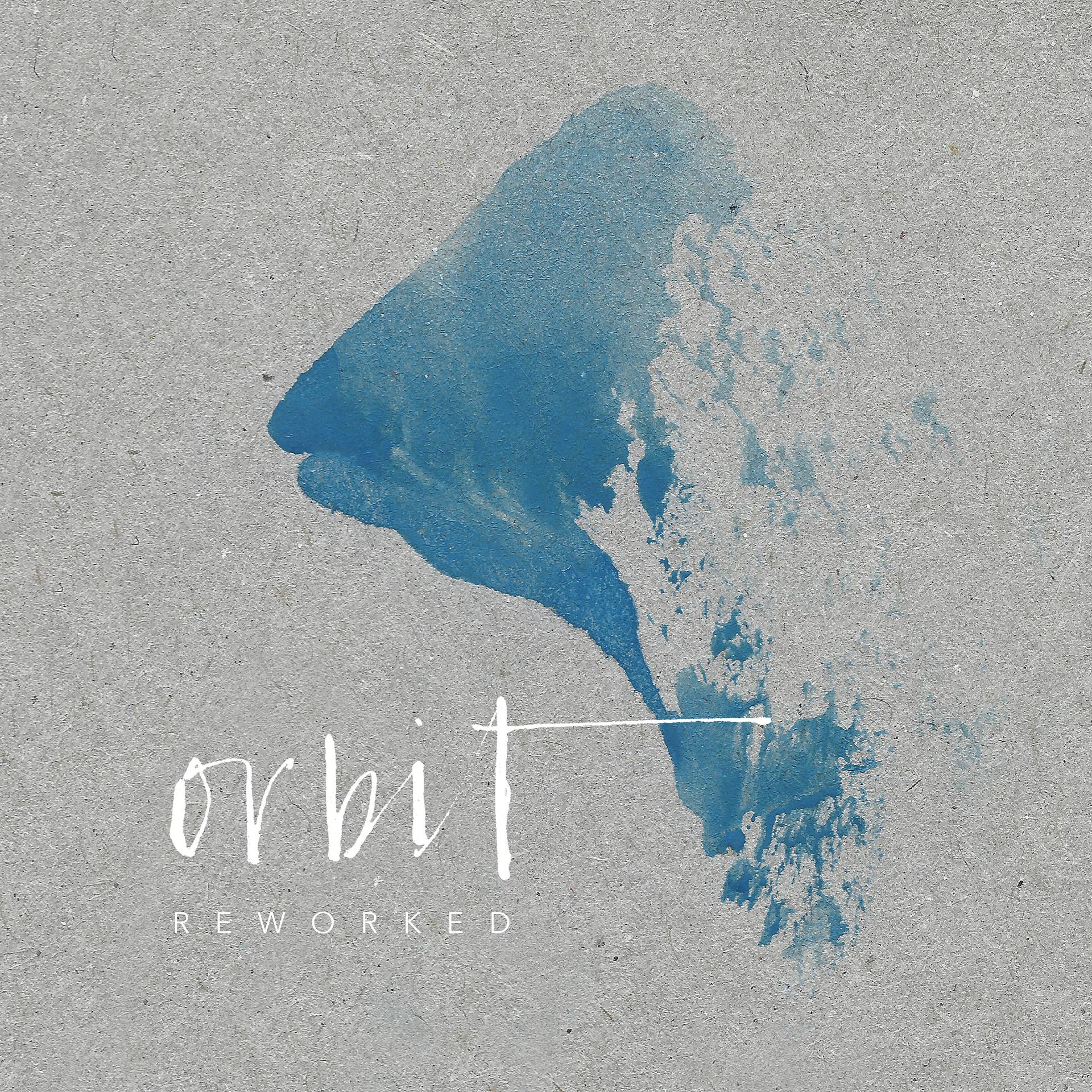 Постер альбома Orbit Reworked