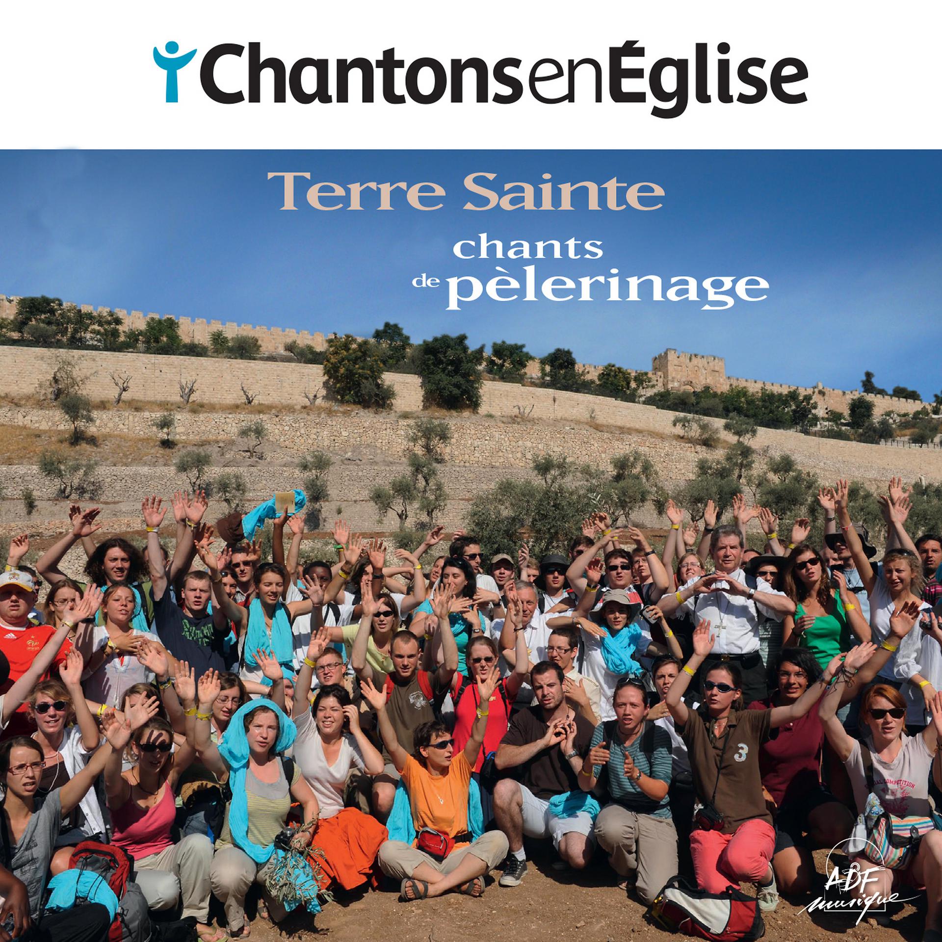 Постер альбома Chantons en Église: chants de pèlerinage (Terre Sainte)