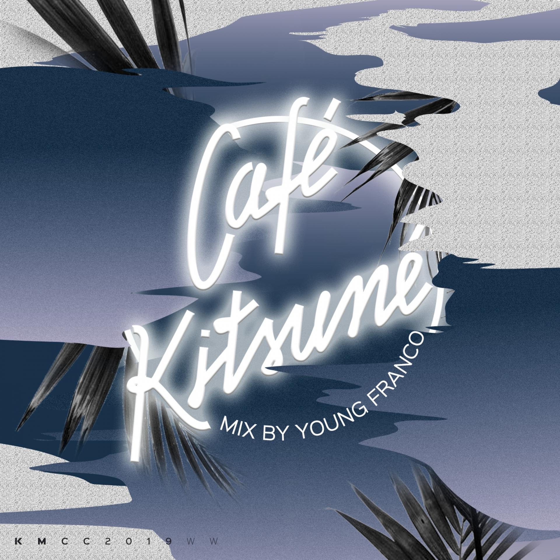 Постер альбома Café Kitsuné Mixed by Young Franco (Night)