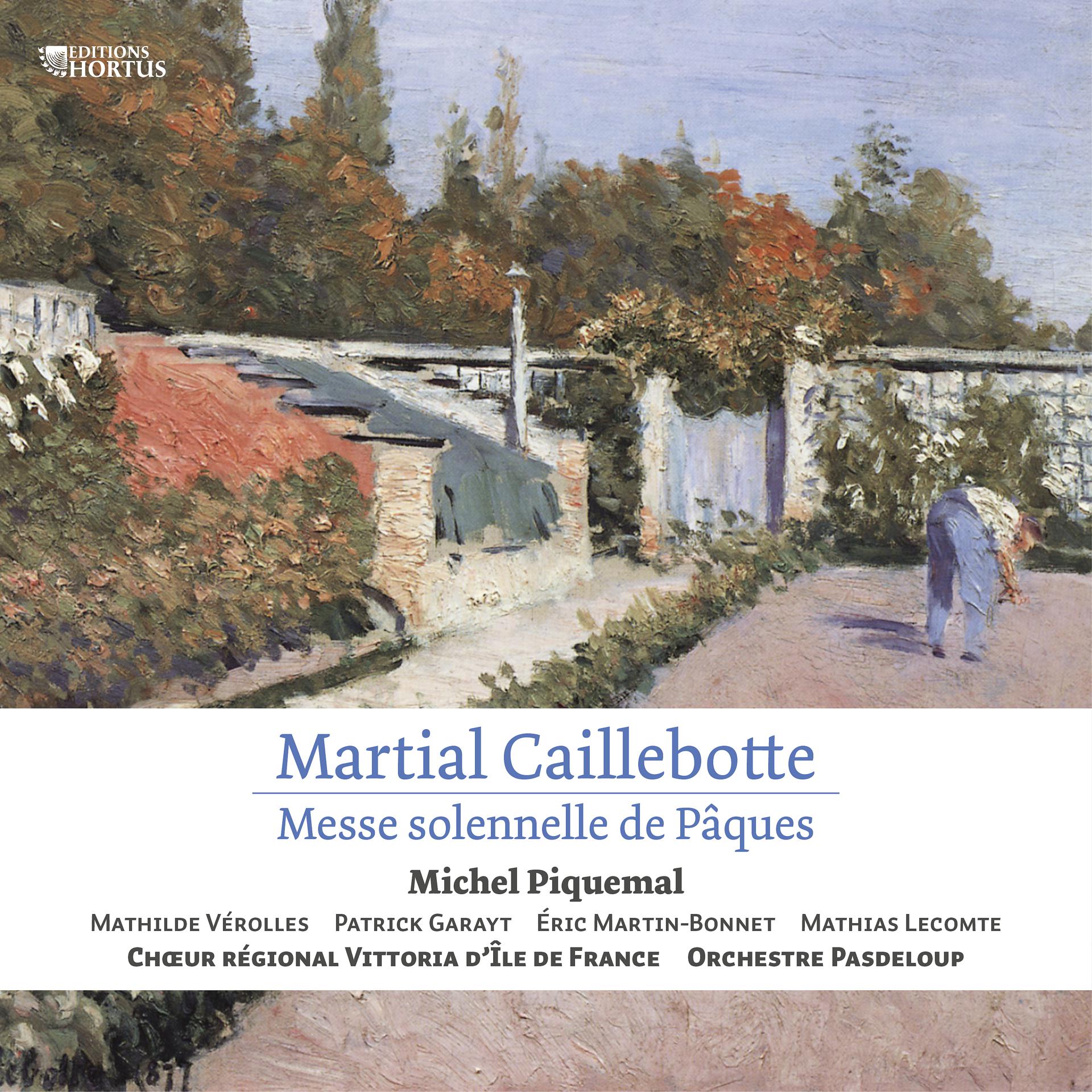 Постер альбома Martial Caillebotte: Messe solennelle de Pâques