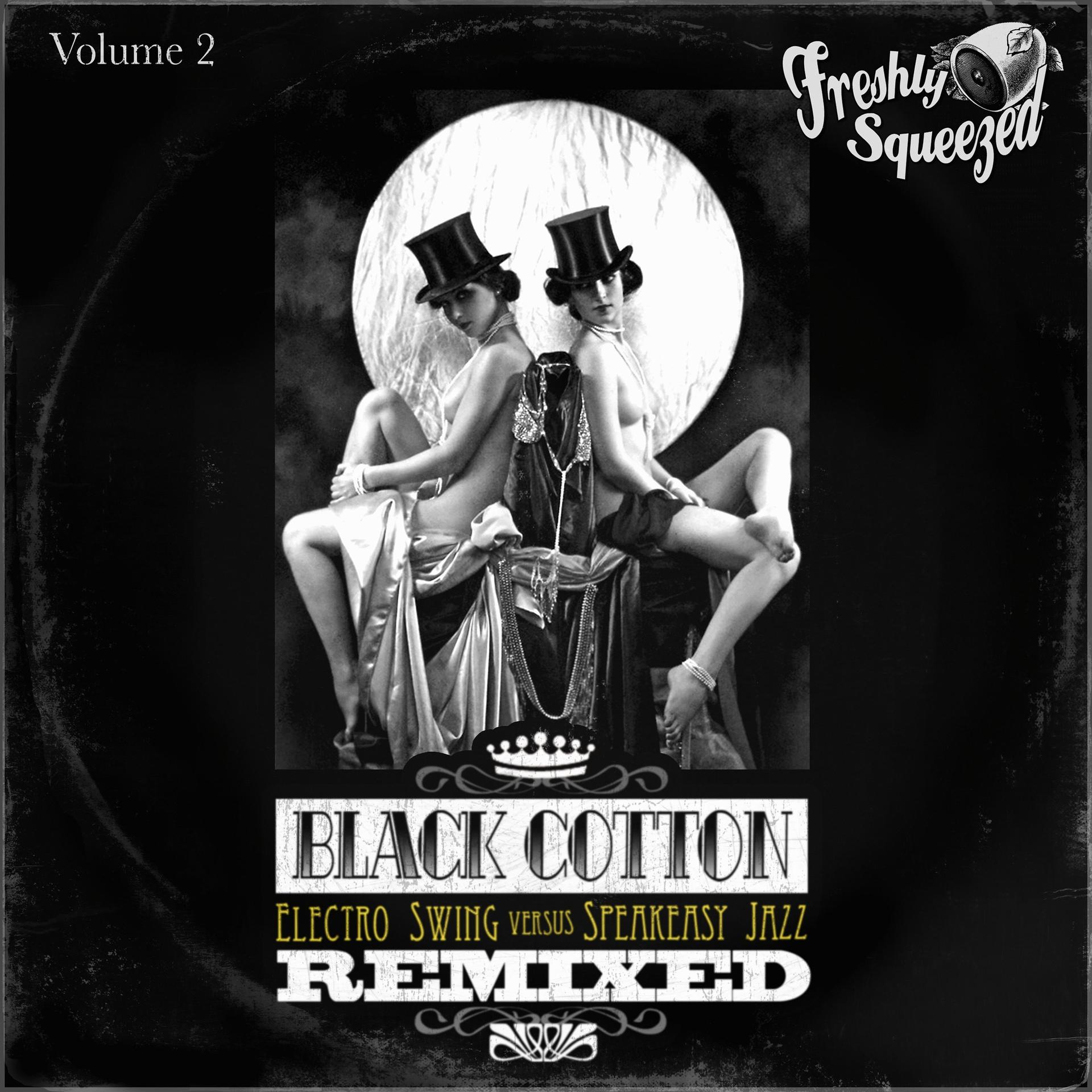Постер альбома Black Cotton Remixed, Vol. 2