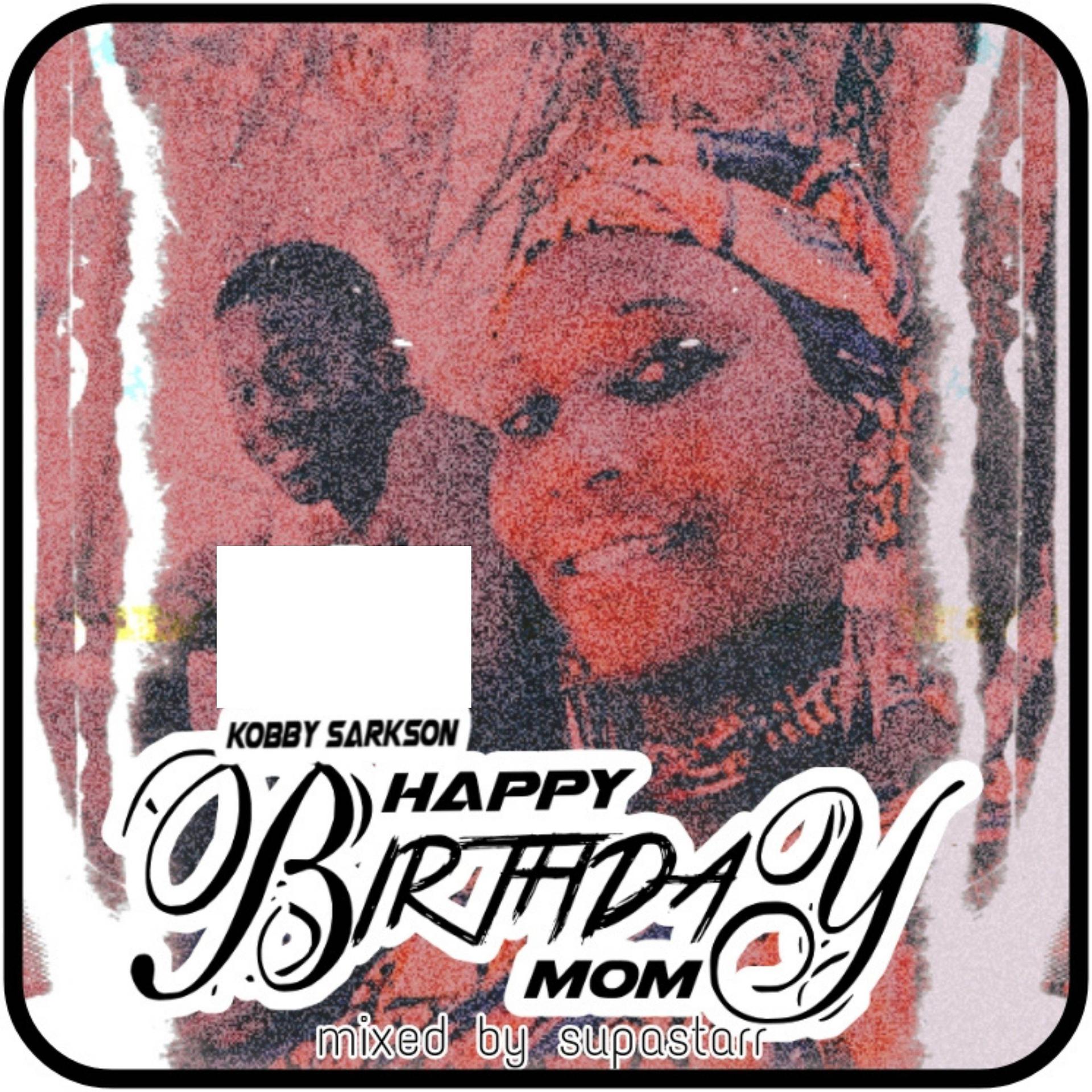 Постер альбома Happy Birthday Mom