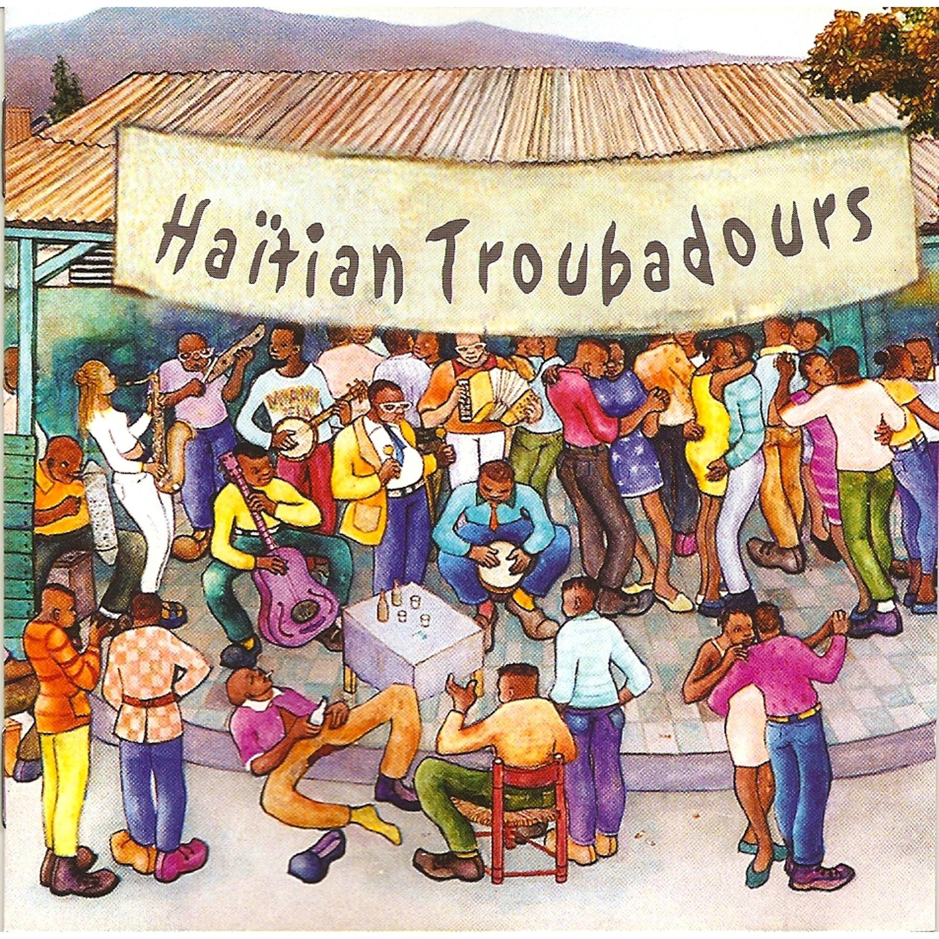Постер альбома Haïtian Troubadours, Vol. 1