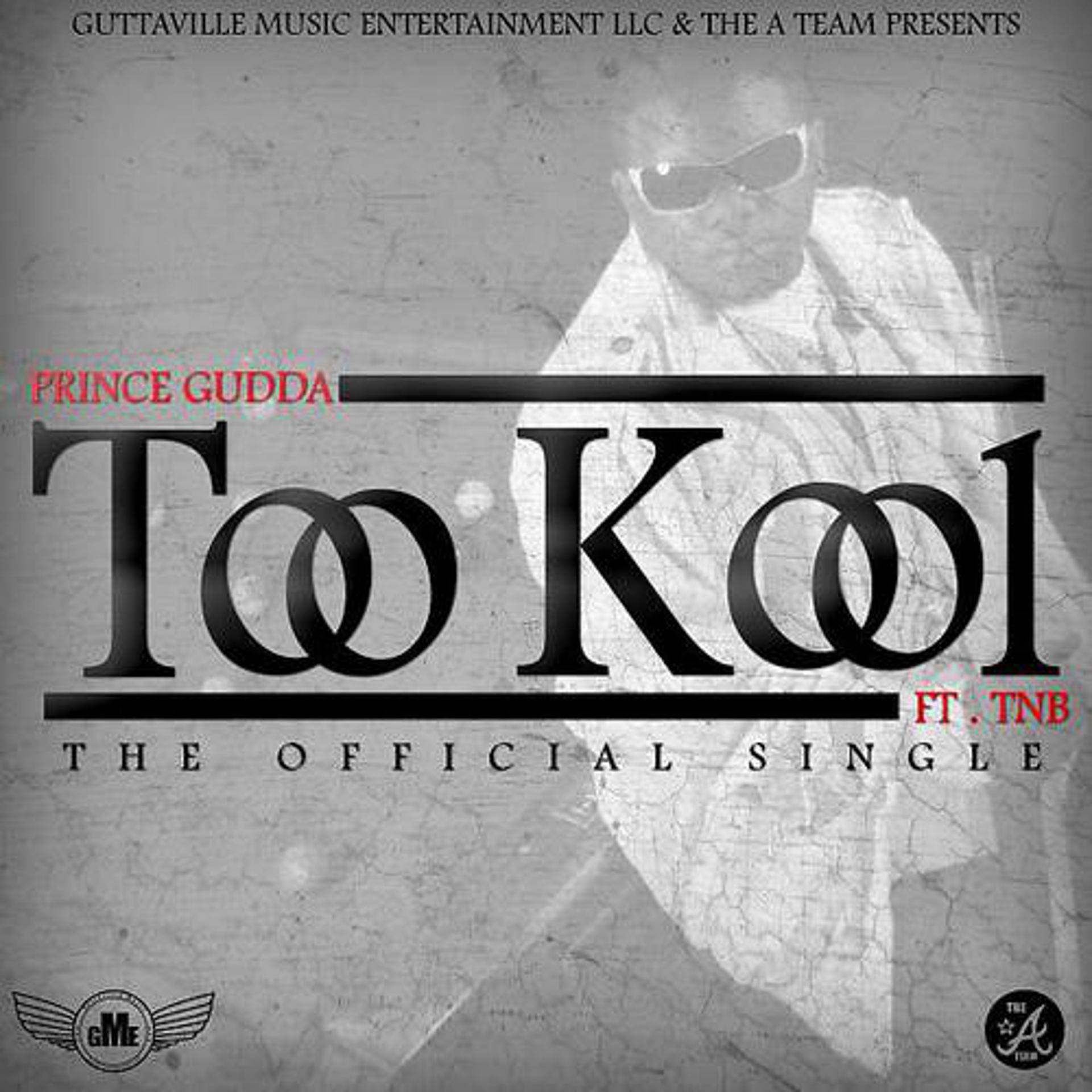 Постер альбома Too Kool (feat. TNB)