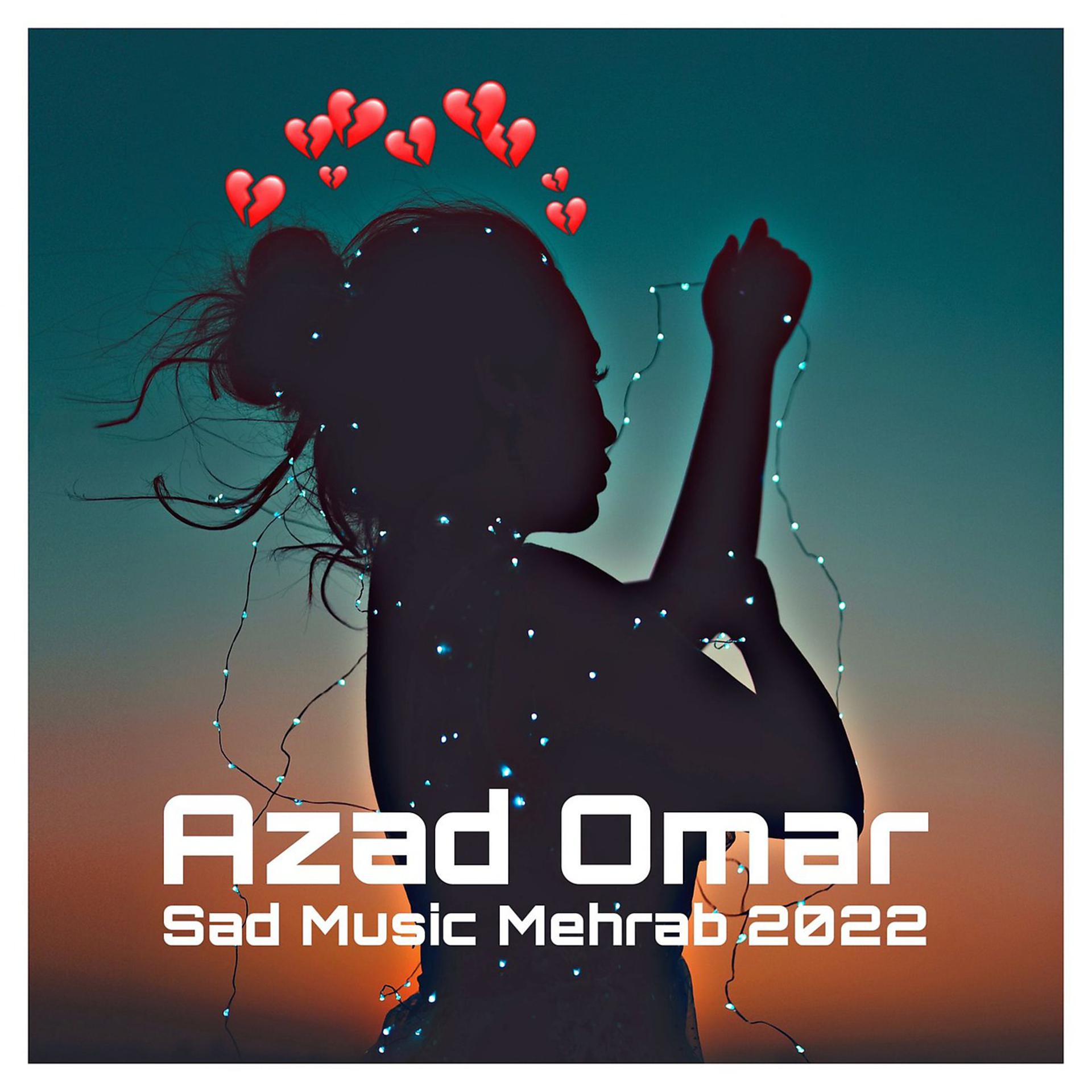 Постер альбома Sad Music Mehrab 2022