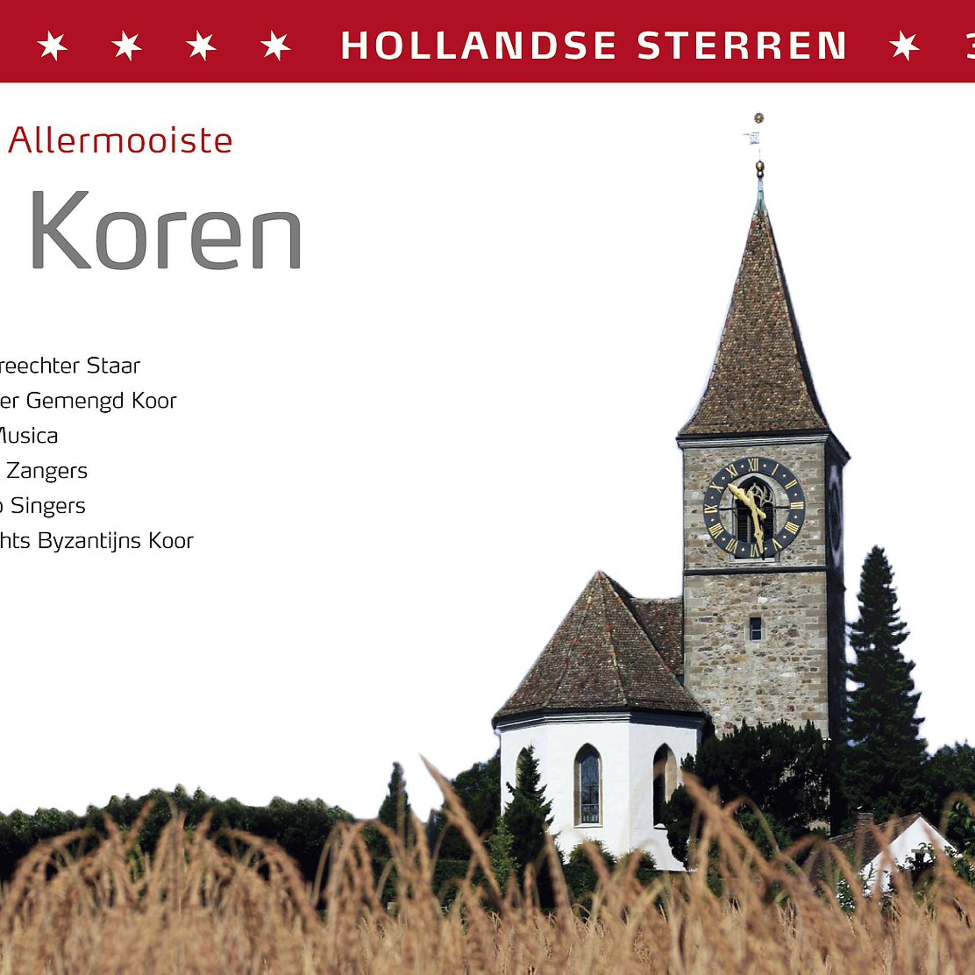 Постер альбома Hollandse Sterren - De Allermooiste Koren