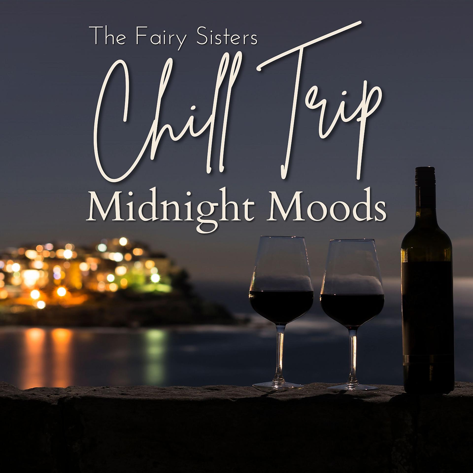 Постер альбома Chill Trip - Midnight Moods