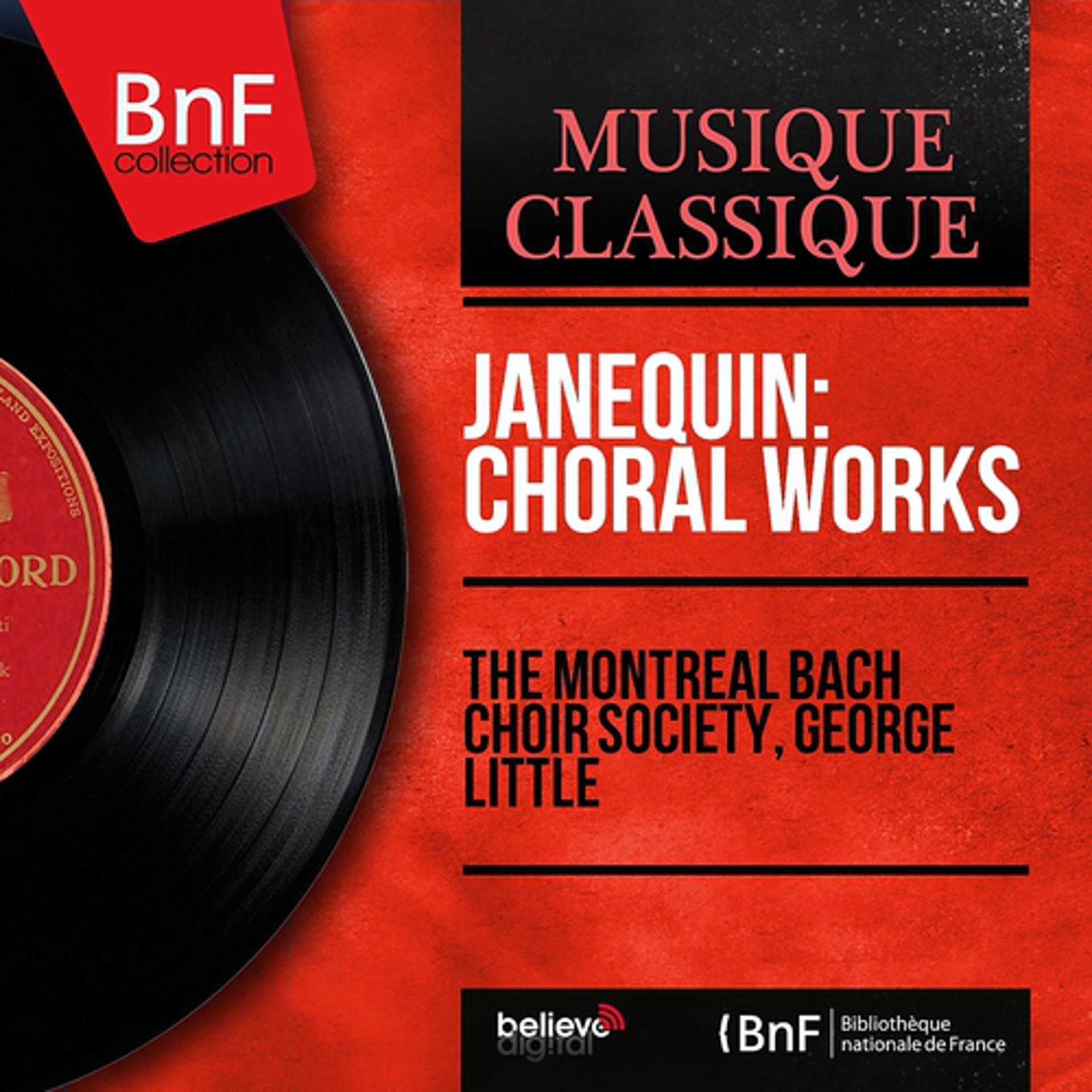 Постер альбома Janequin: Choral Works (Mono version)