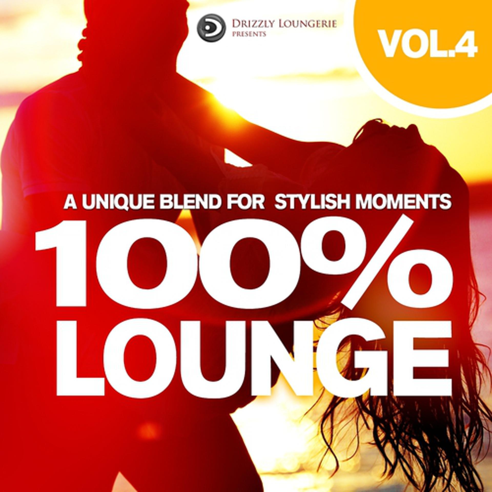 Постер альбома 100% Lounge, Vol. 4