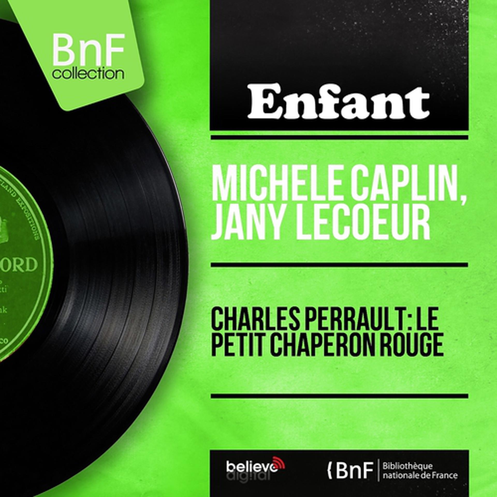 Постер альбома Charles Perrault: Le petit chaperon rouge (Mono version)