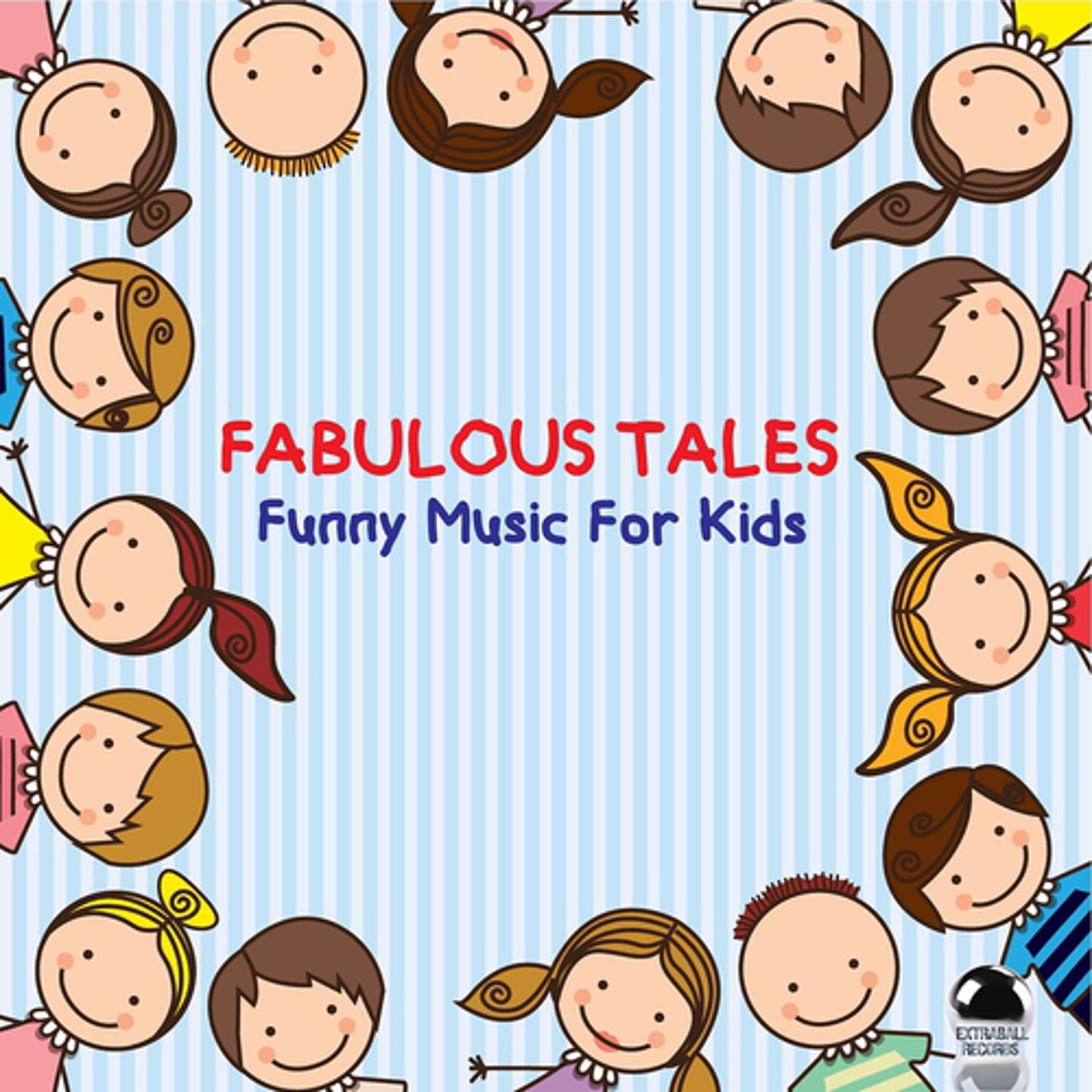Постер альбома Fabulous Tales: Funny Music for Kids