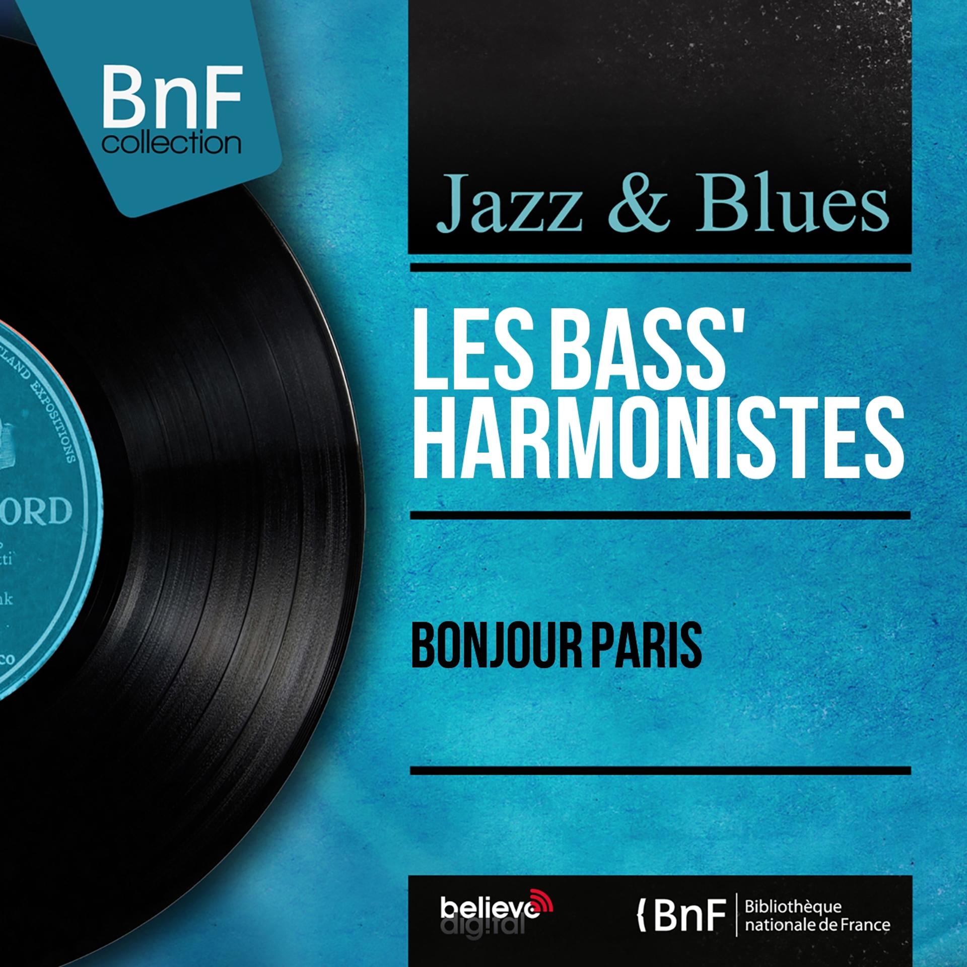 Постер альбома Bonjour Paris (Mono version)