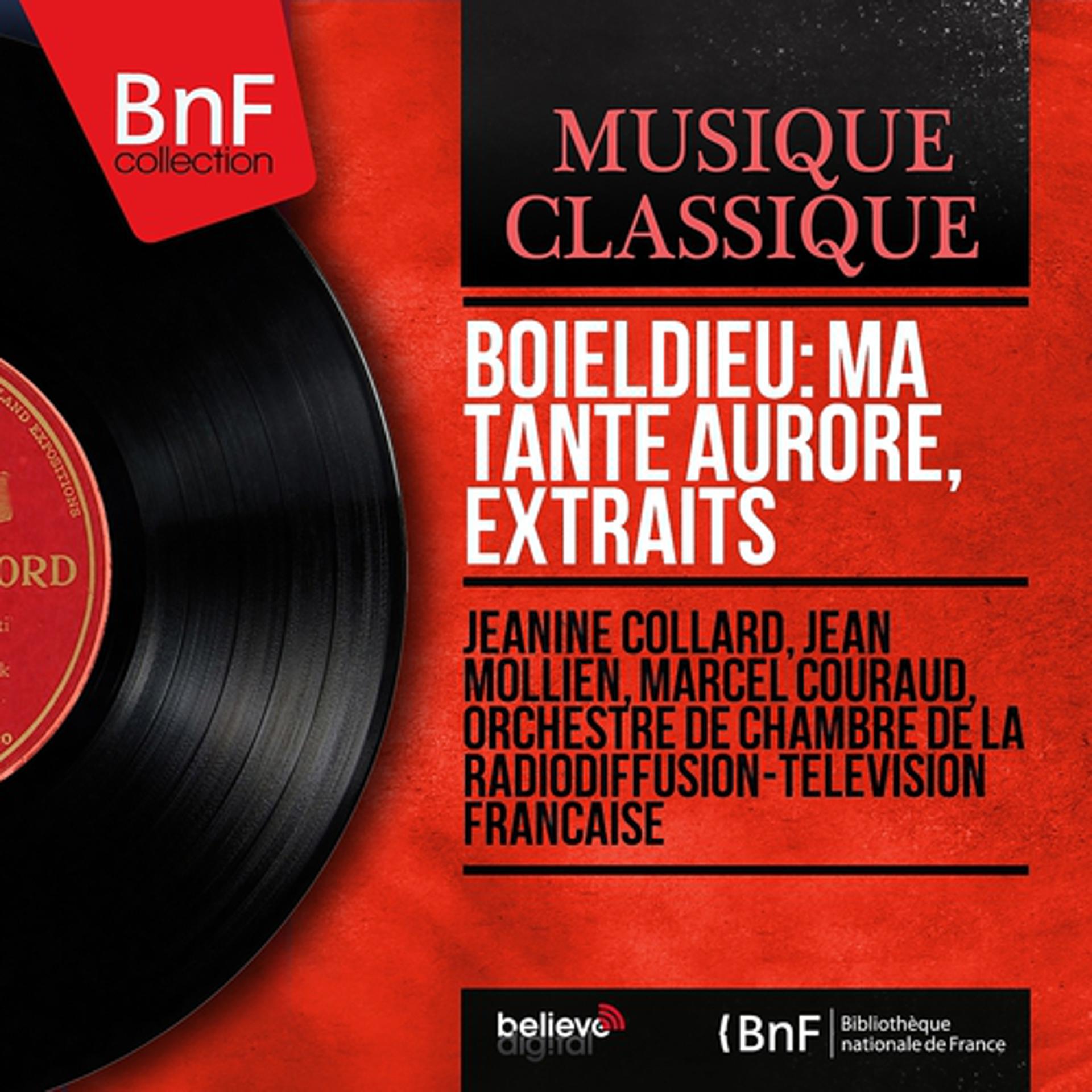 Постер альбома Boieldieu: Ma tante Aurore, extraits (Mono Version)