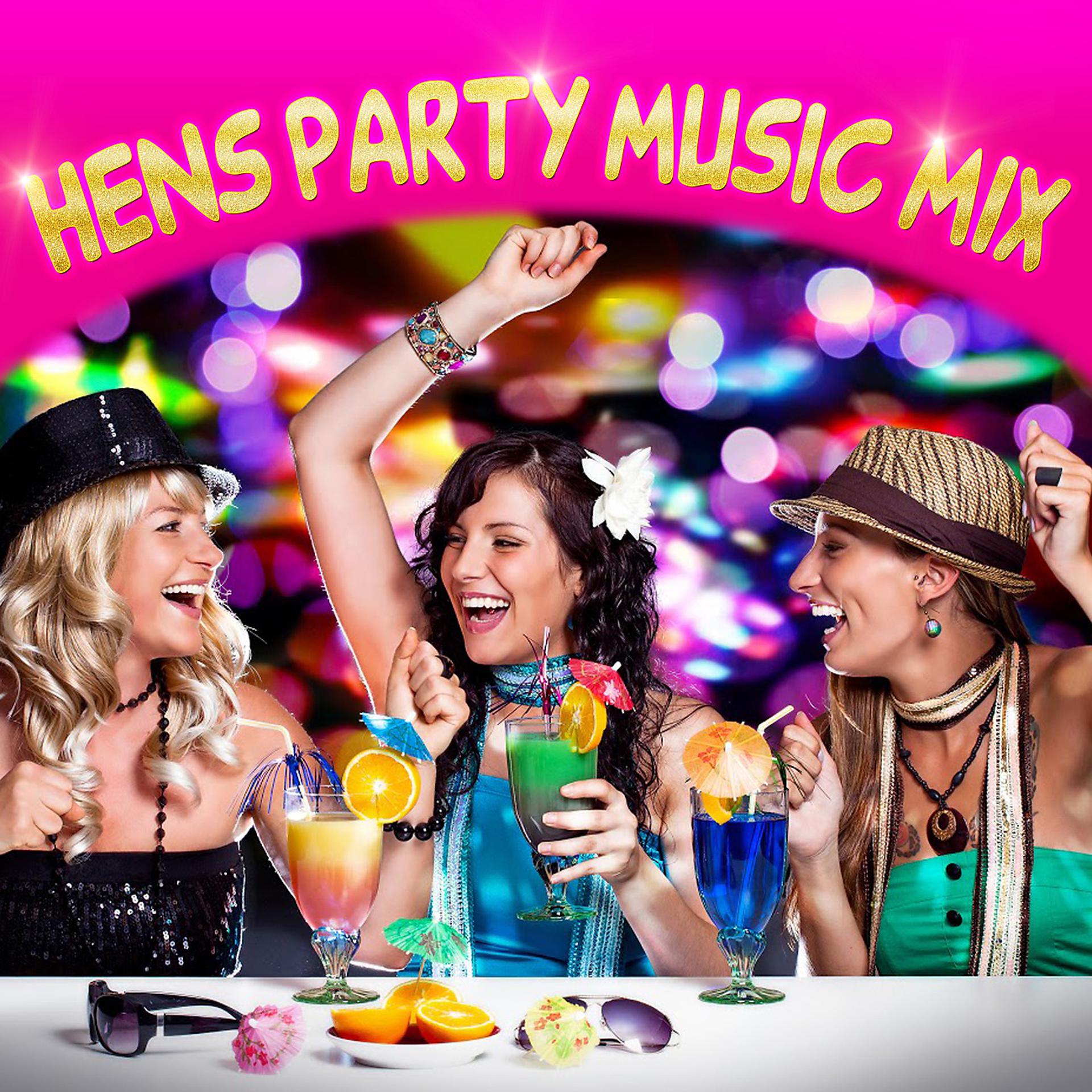 Постер альбома Hens Party Music Mix