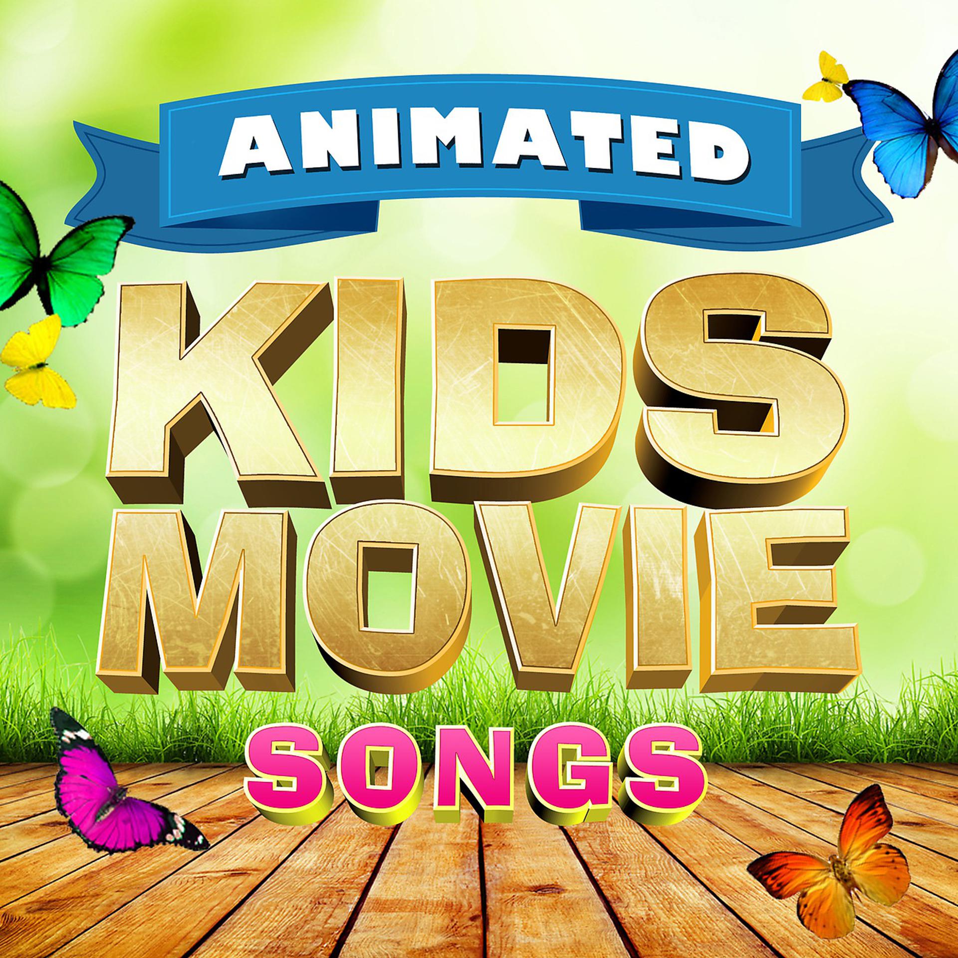 Постер альбома Animated Kids Movie Songs