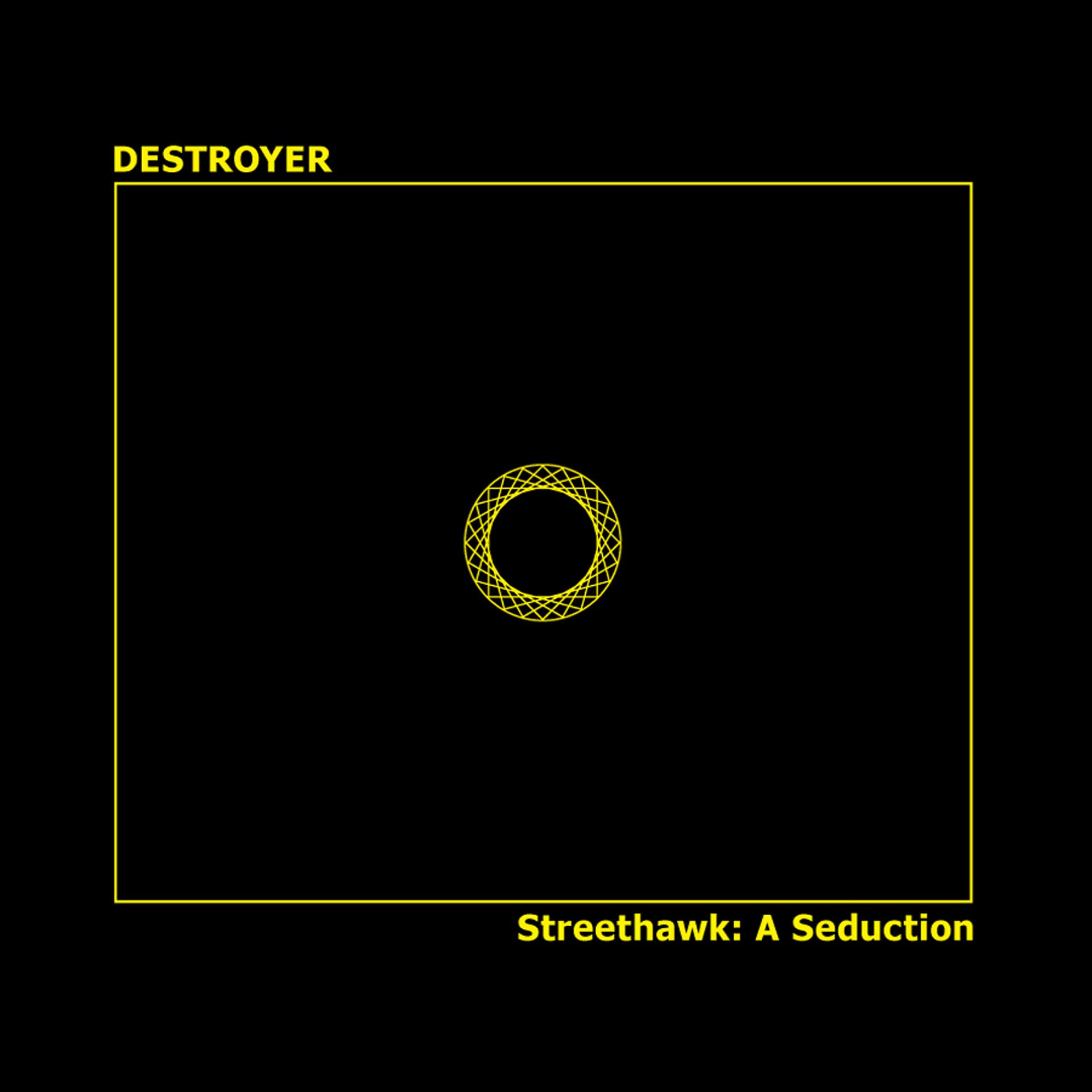 Постер альбома Streethawk: A Seduction