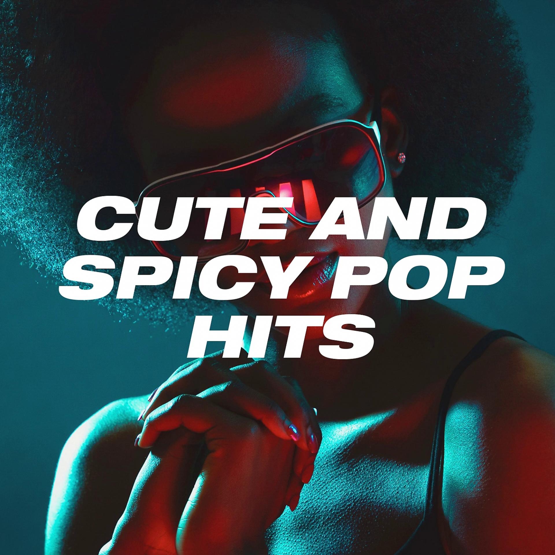 Постер альбома Cute and Spicy Pop Hits
