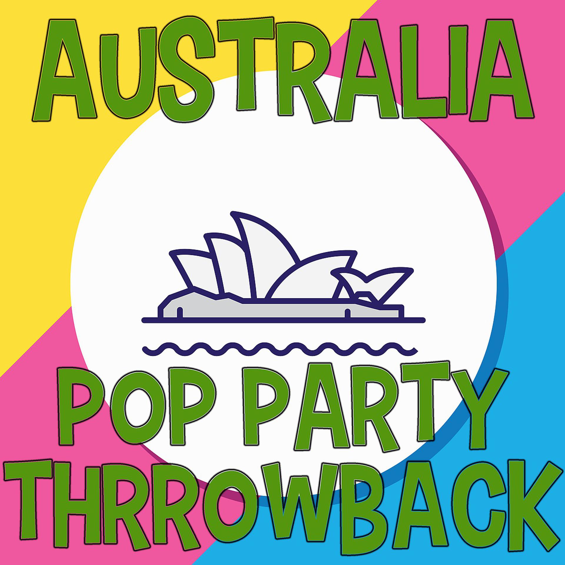 Постер альбома Australia Party Pop Throwback