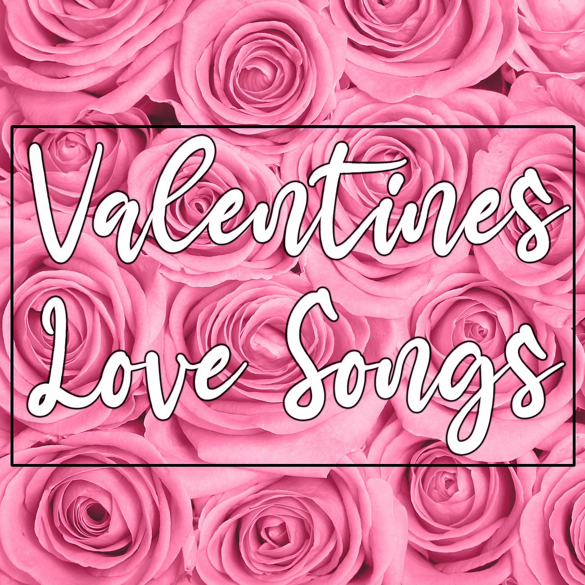 Постер альбома Valentines Love Songs 2022