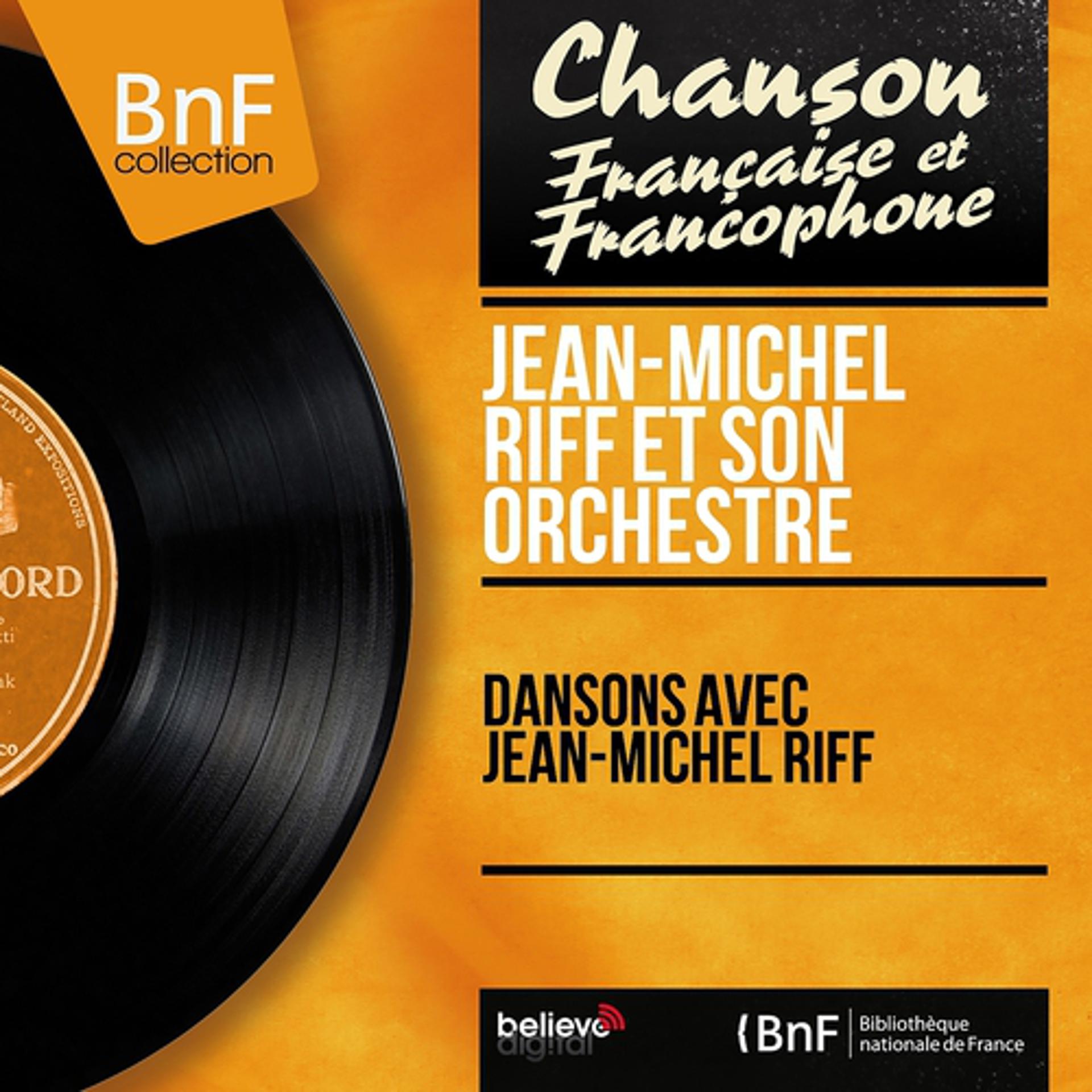 Постер альбома Dansons avec Jean-Michel Riff (Mono Version)