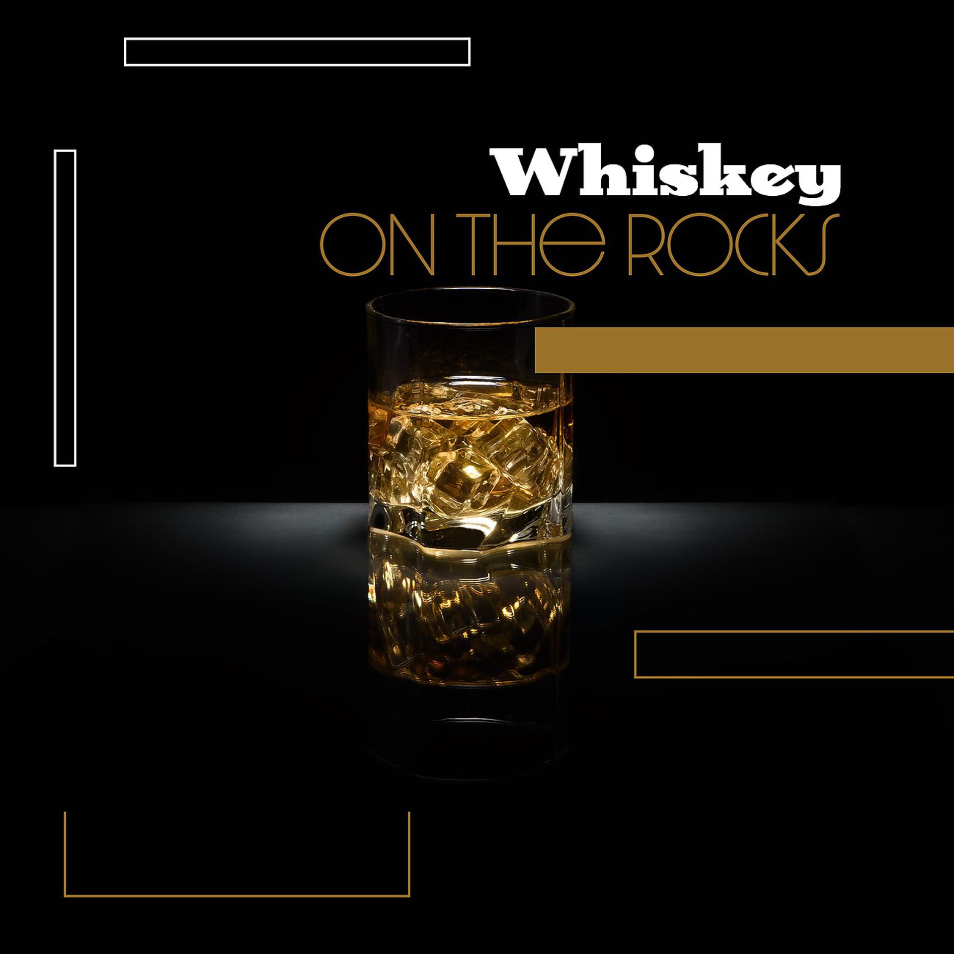 Постер альбома Whiskey on the Rocks