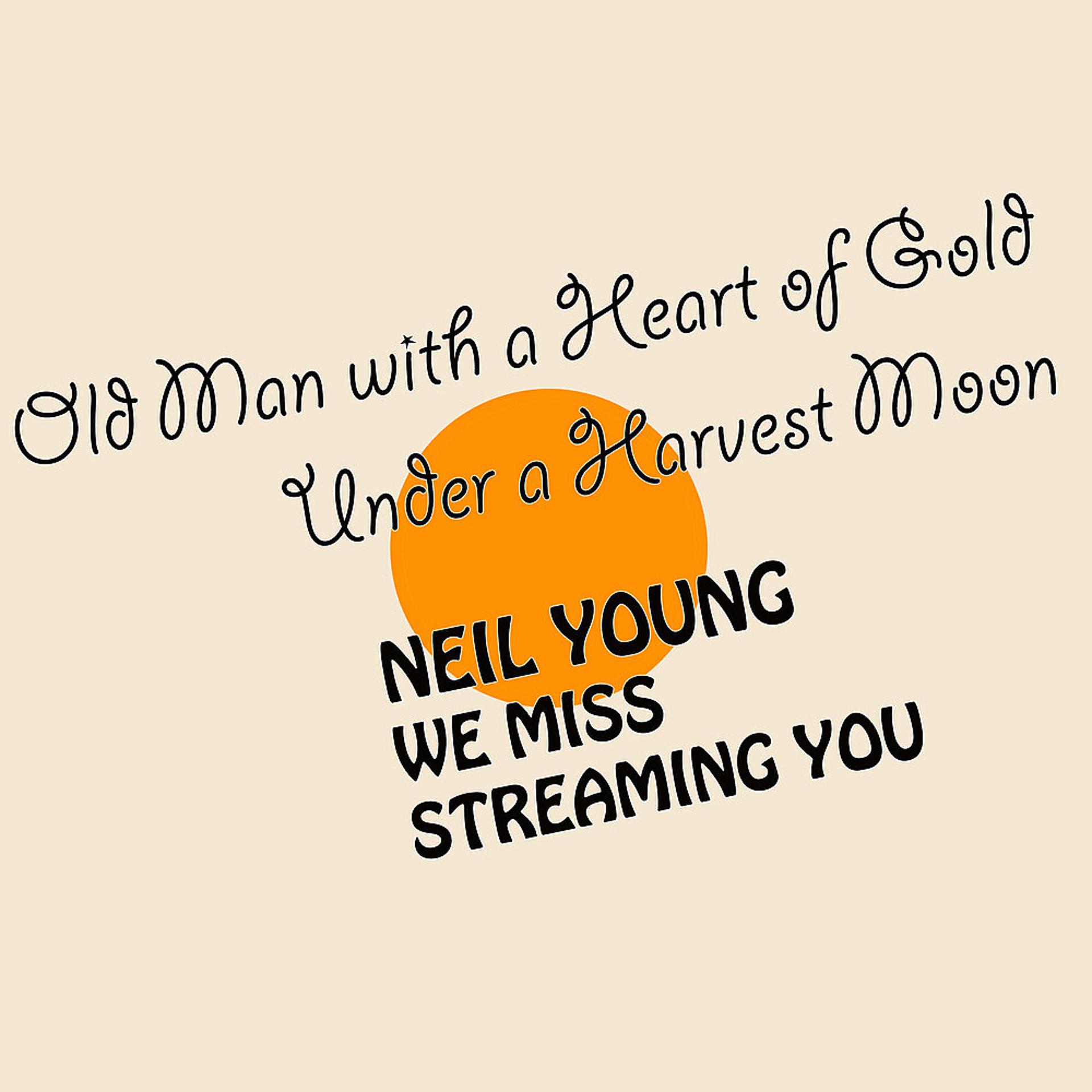 Постер альбома Neil Young We Miss Streaming You