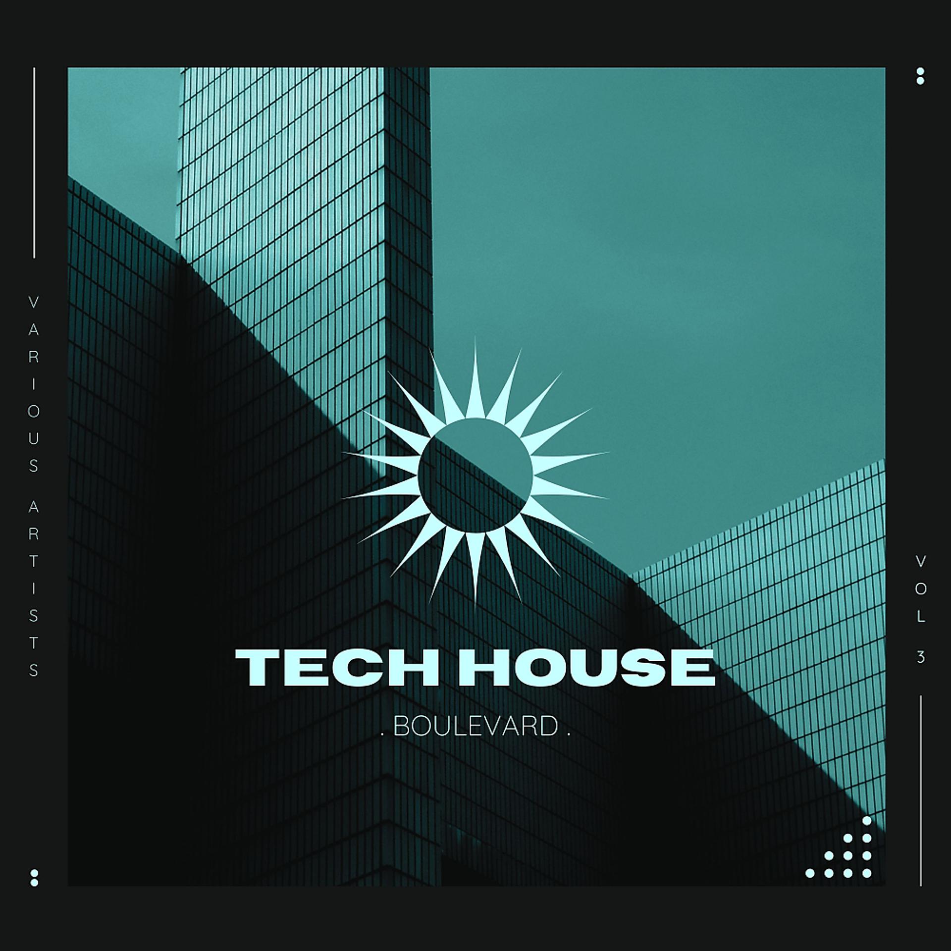 Постер альбома Tech House Boulevard, Vol. 3