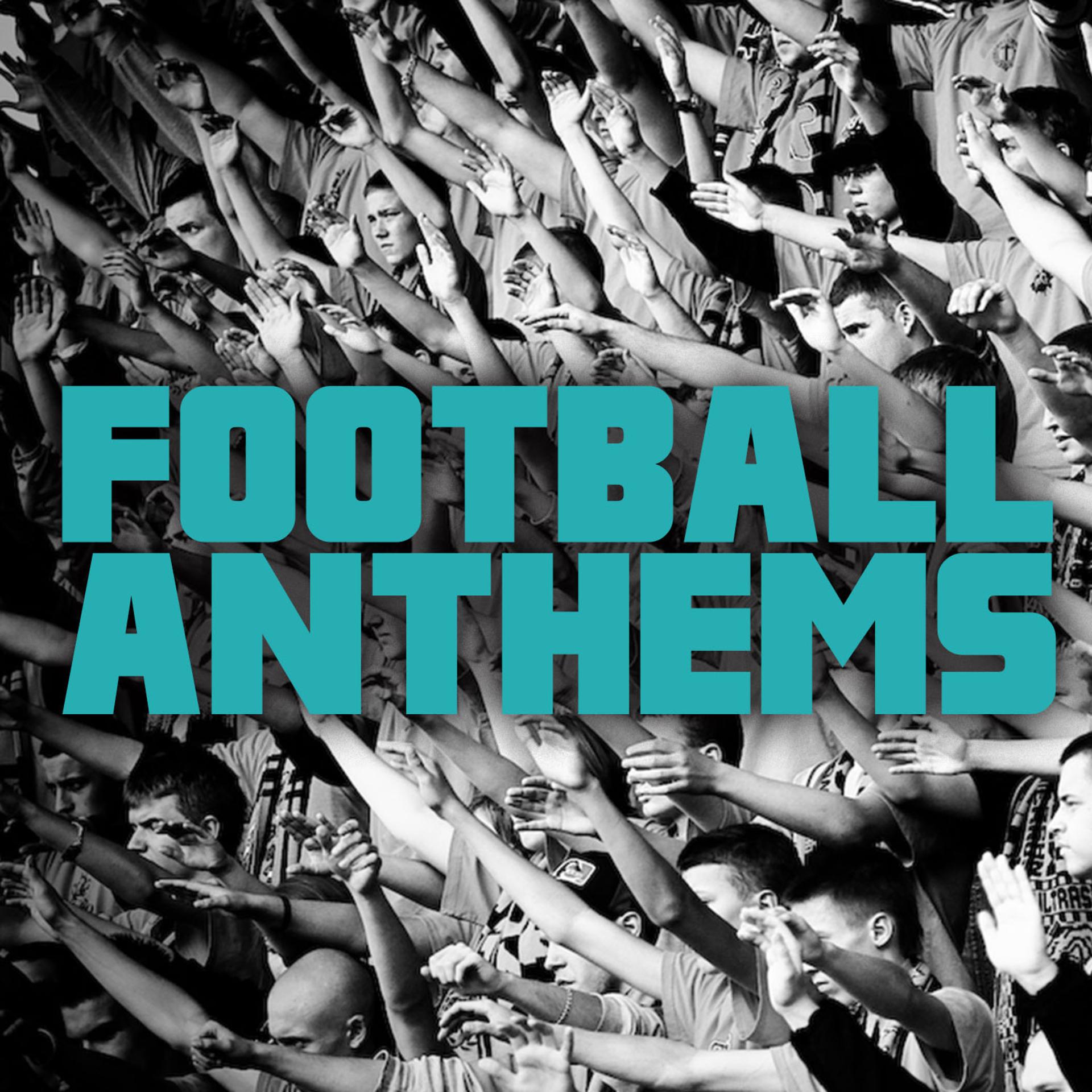 Постер альбома Football Anthems