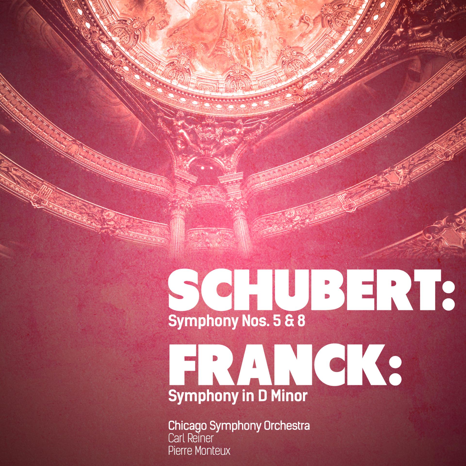 Постер альбома Schubert: Symphony Nos. 5 & 8 - Franck: Symphony in D Minor (Digitally Remastered)