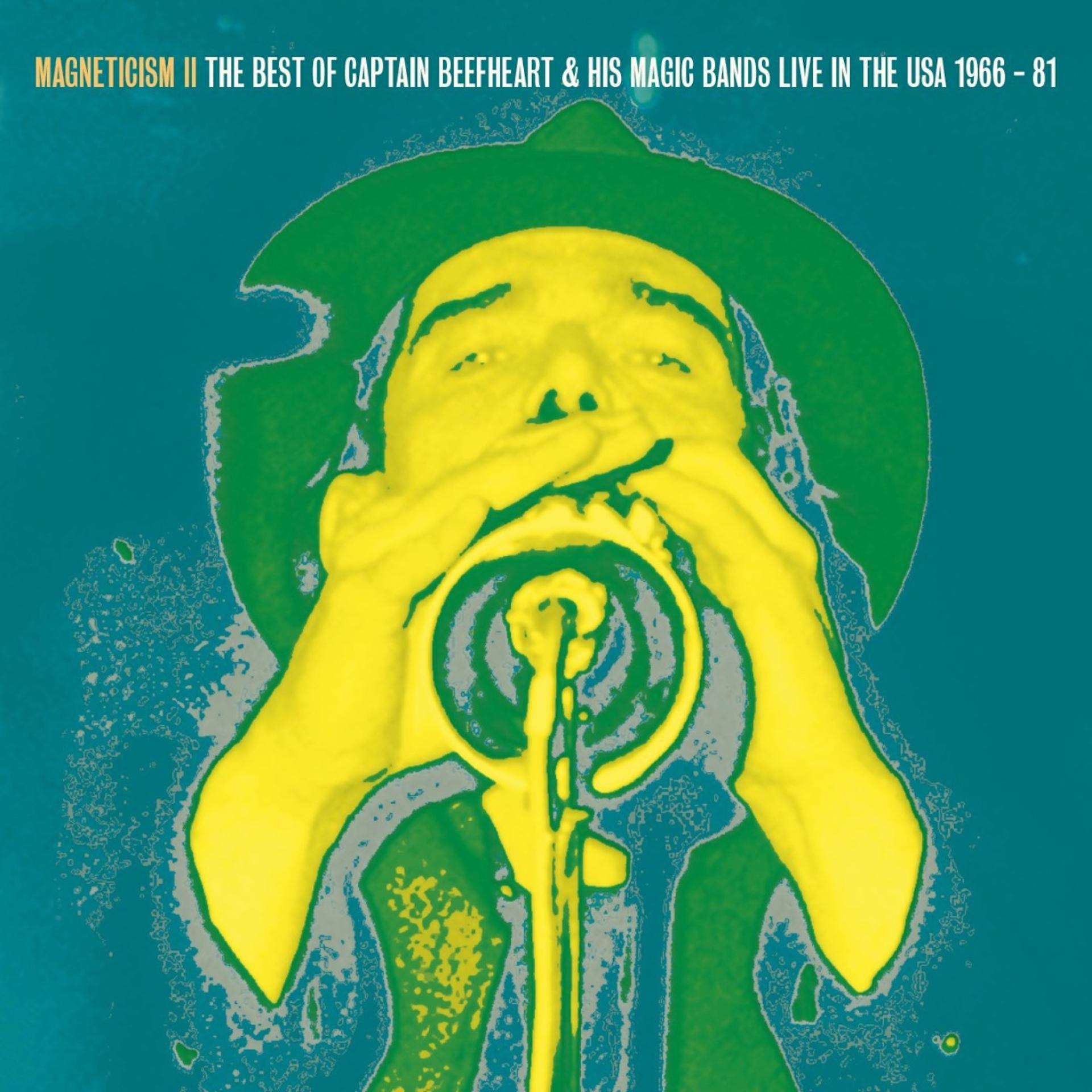 Постер альбома Magneticism II The Best of Captain Beefheart & his Magic Bands