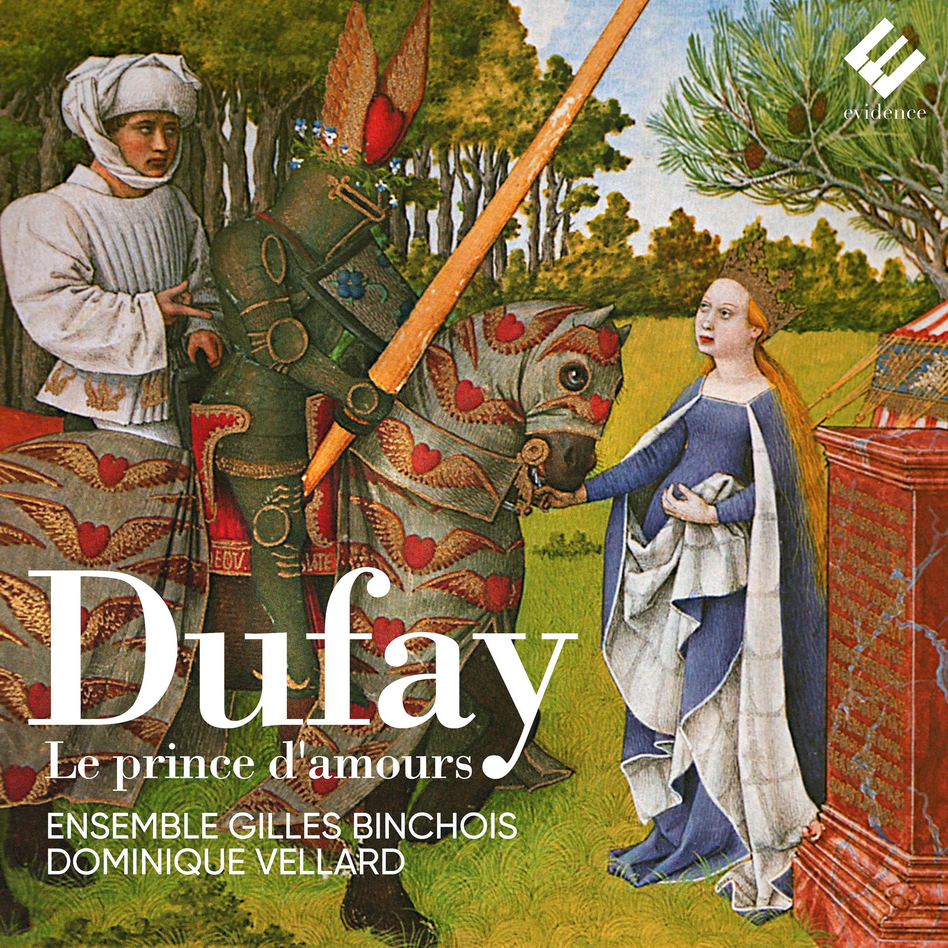 Постер альбома Dufay: Le Prince d'amours