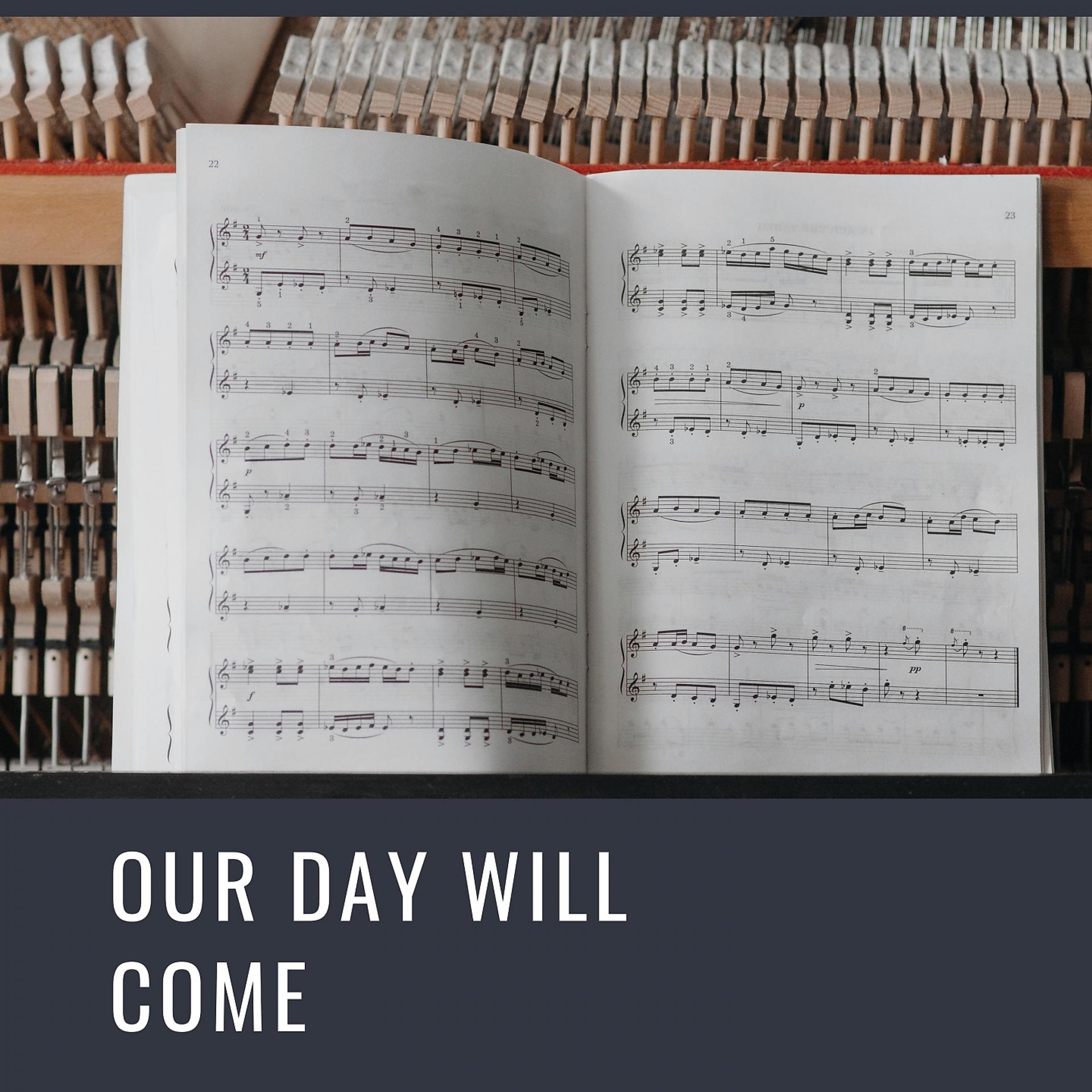 Постер альбома Our Day Will Come