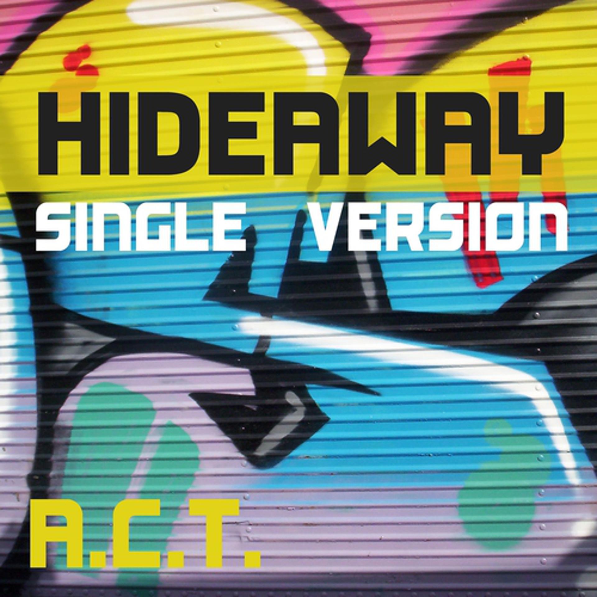 Постер альбома Hideaway (Single Version)