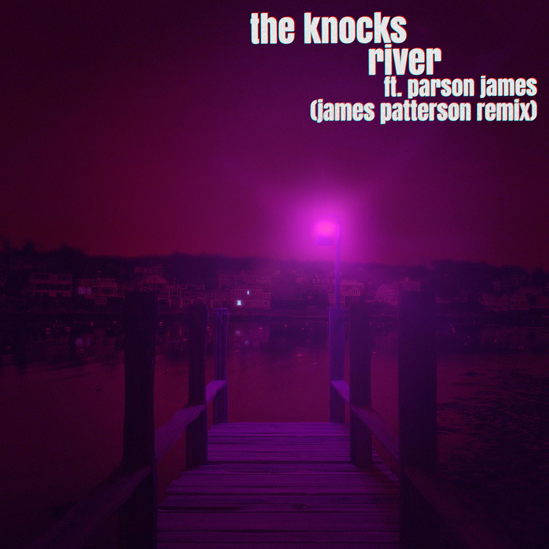 Постер альбома River (feat. Parson James) [James Patterson Remix]