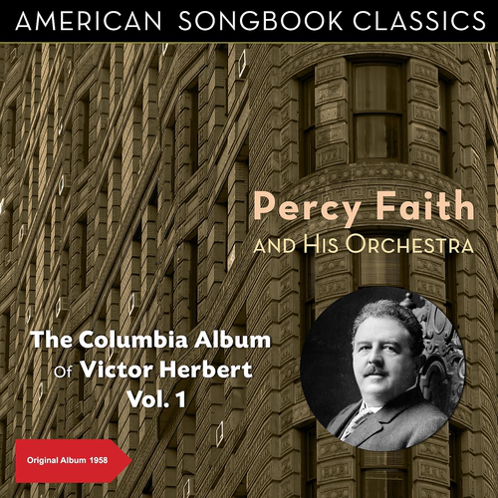 Постер альбома The Columbia Album of Victor Herbert, Vol. 1