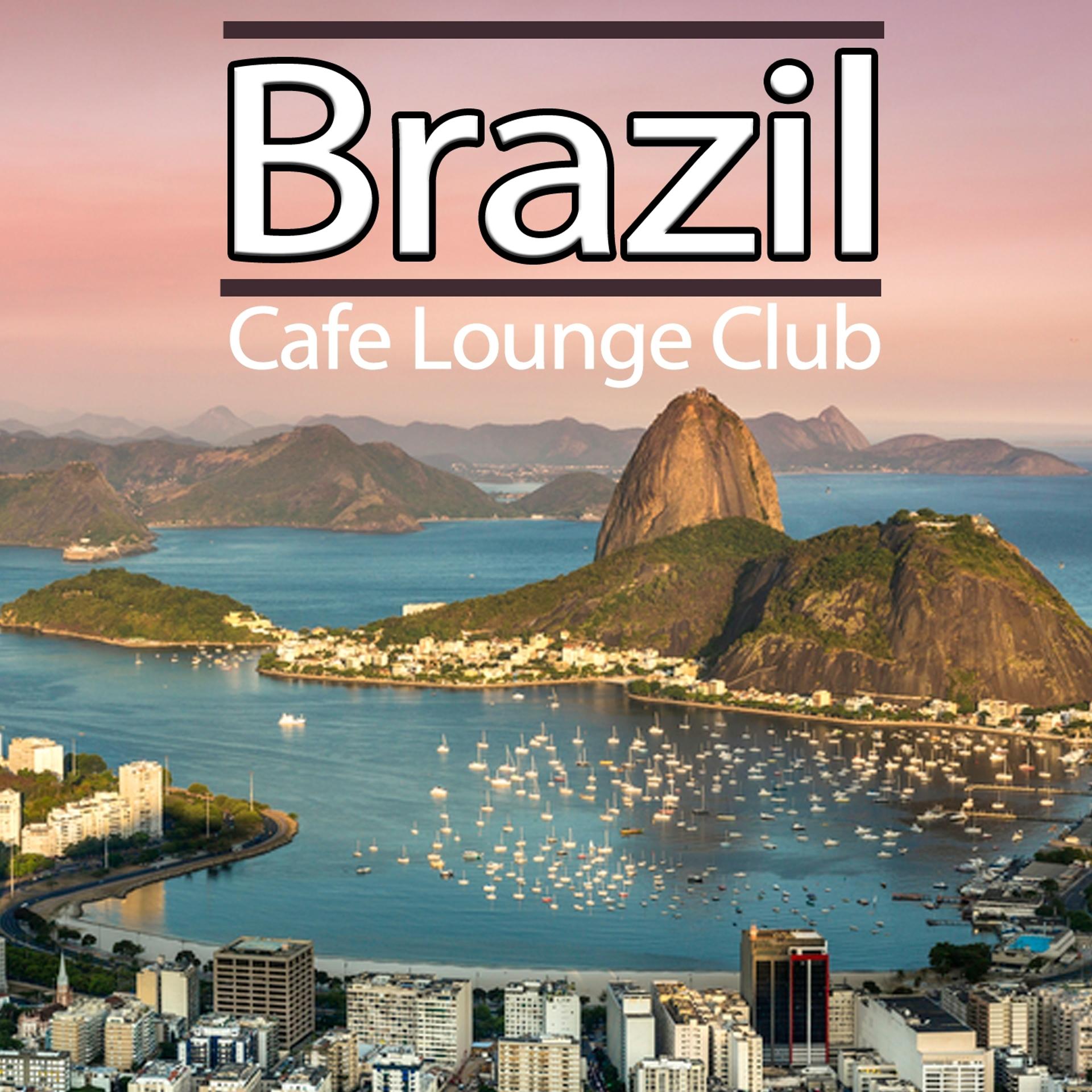 Постер альбома Brazil Cafe Lounge Club