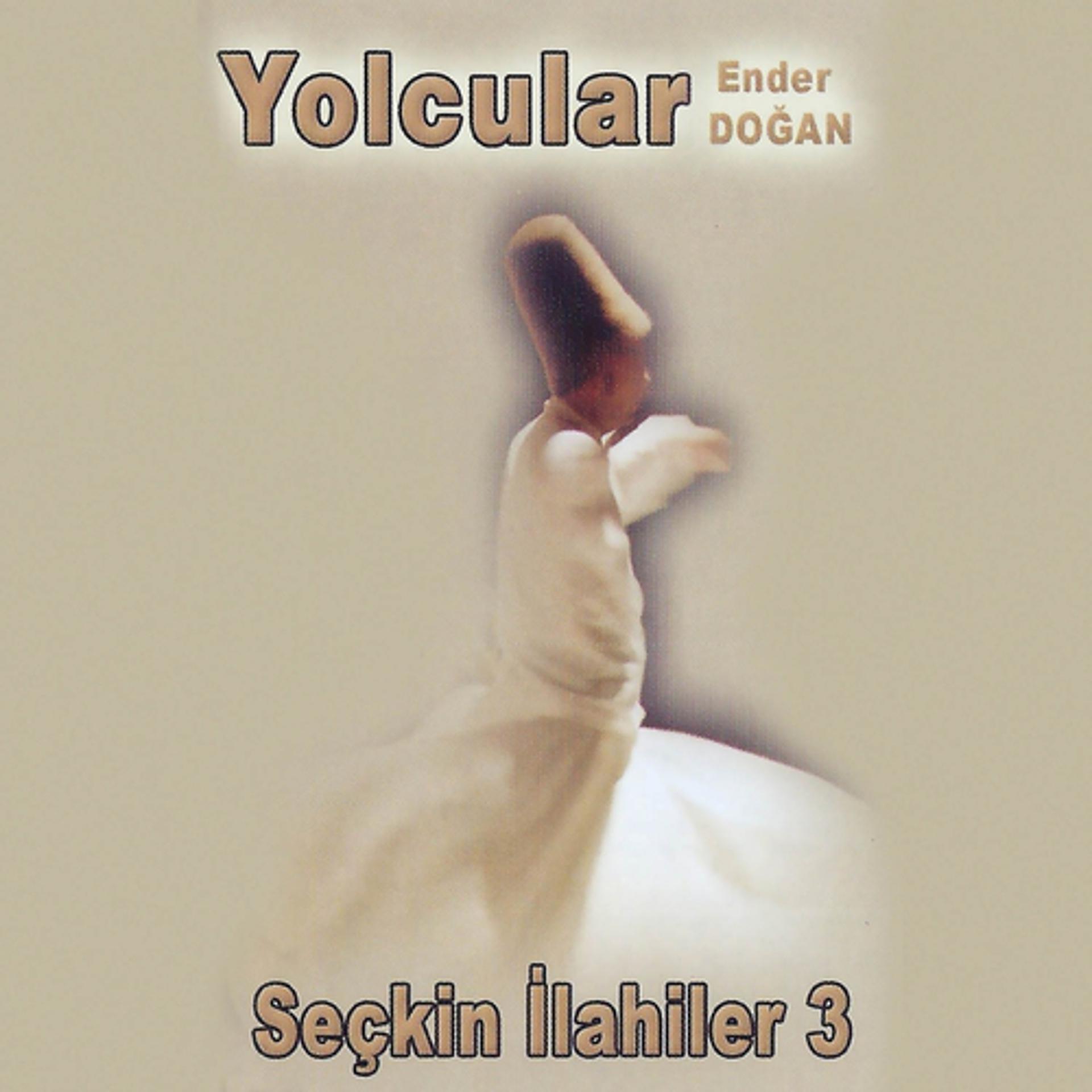 Постер альбома Seçkin İlahiler, Vol. 3