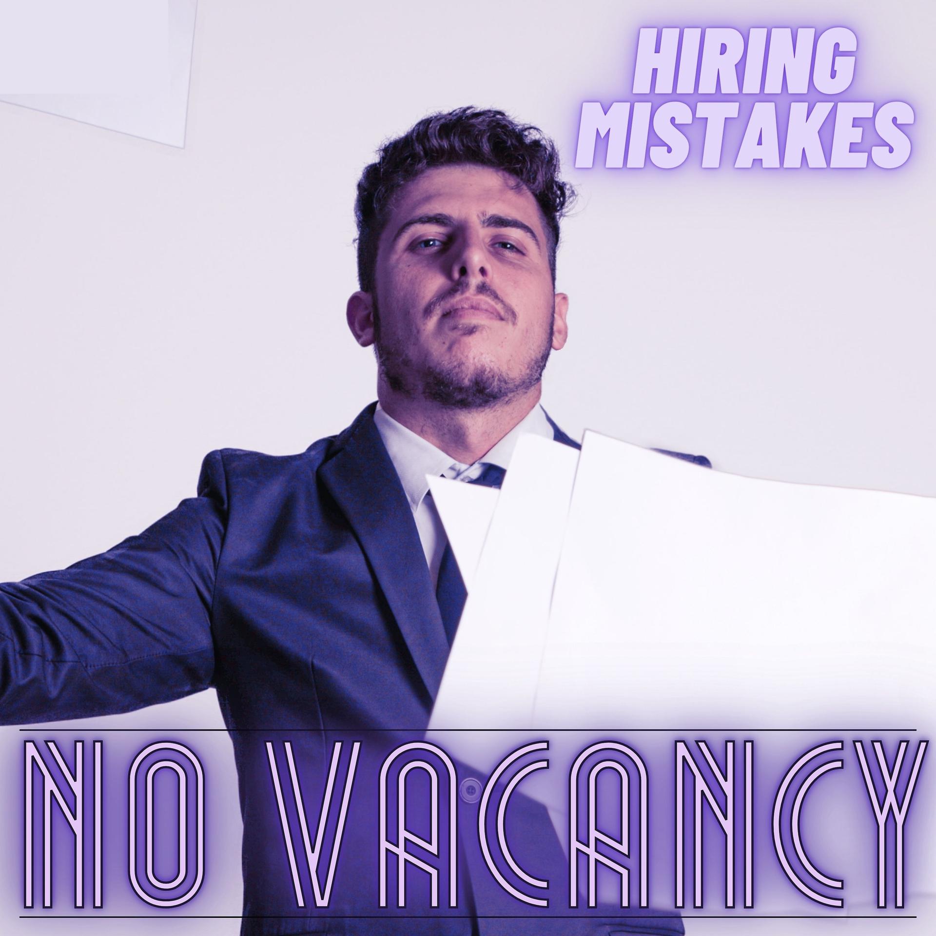 Постер альбома Hiring Mistakes No Vacancy