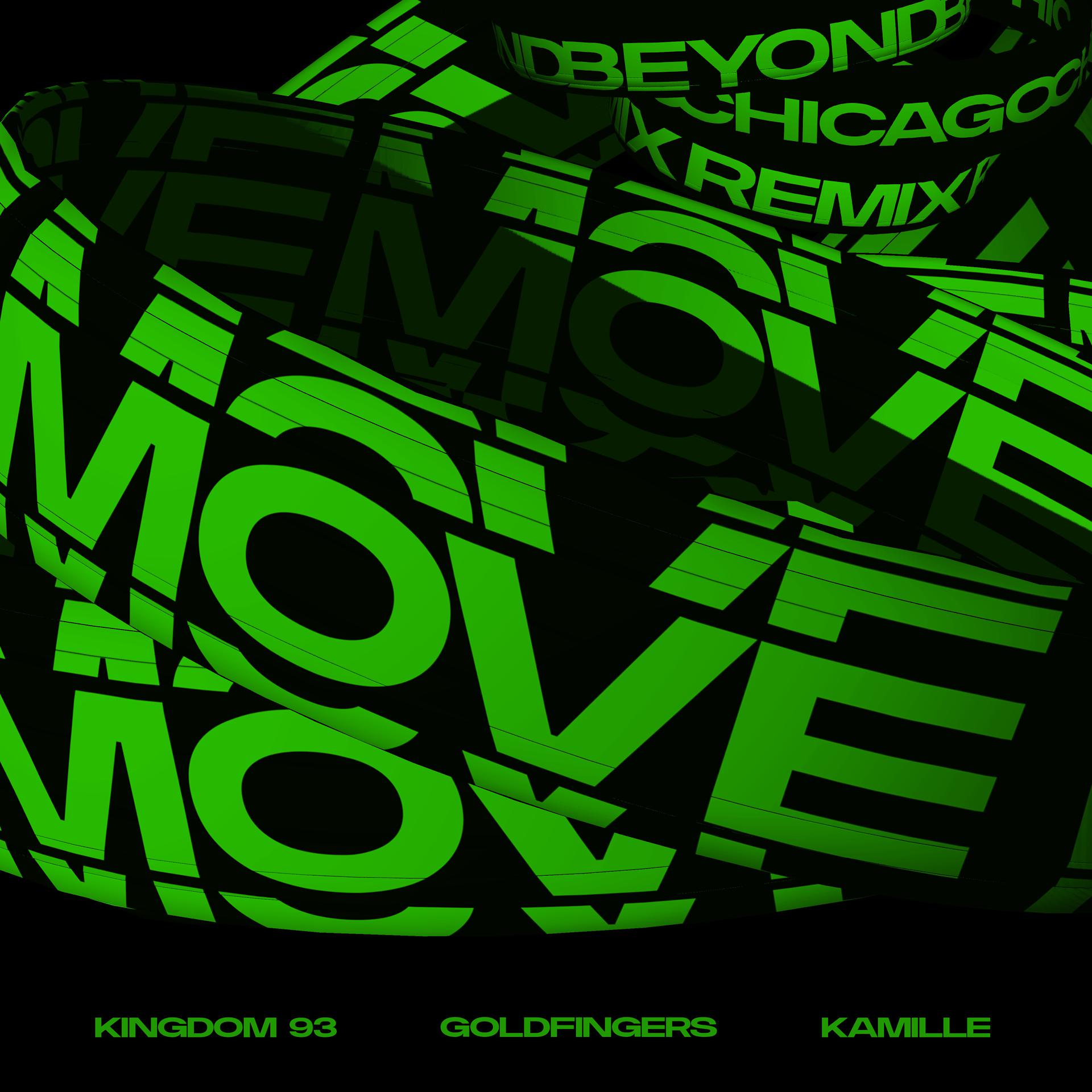 Постер альбома Move (feat. KAMILLE) [Beyond Chicago Remix]