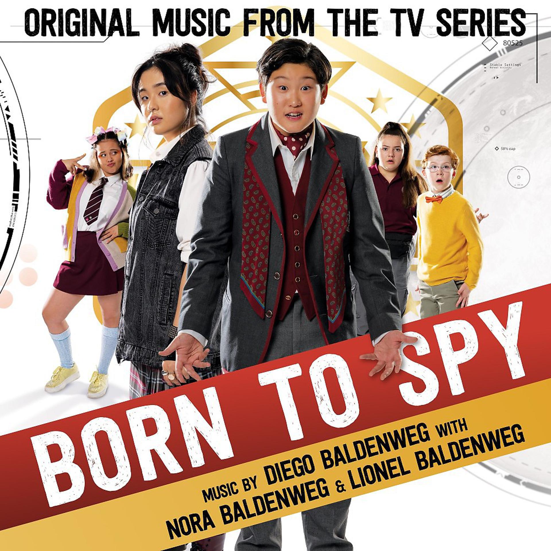 Постер альбома Born to Spy (Original Music from the TV Series)