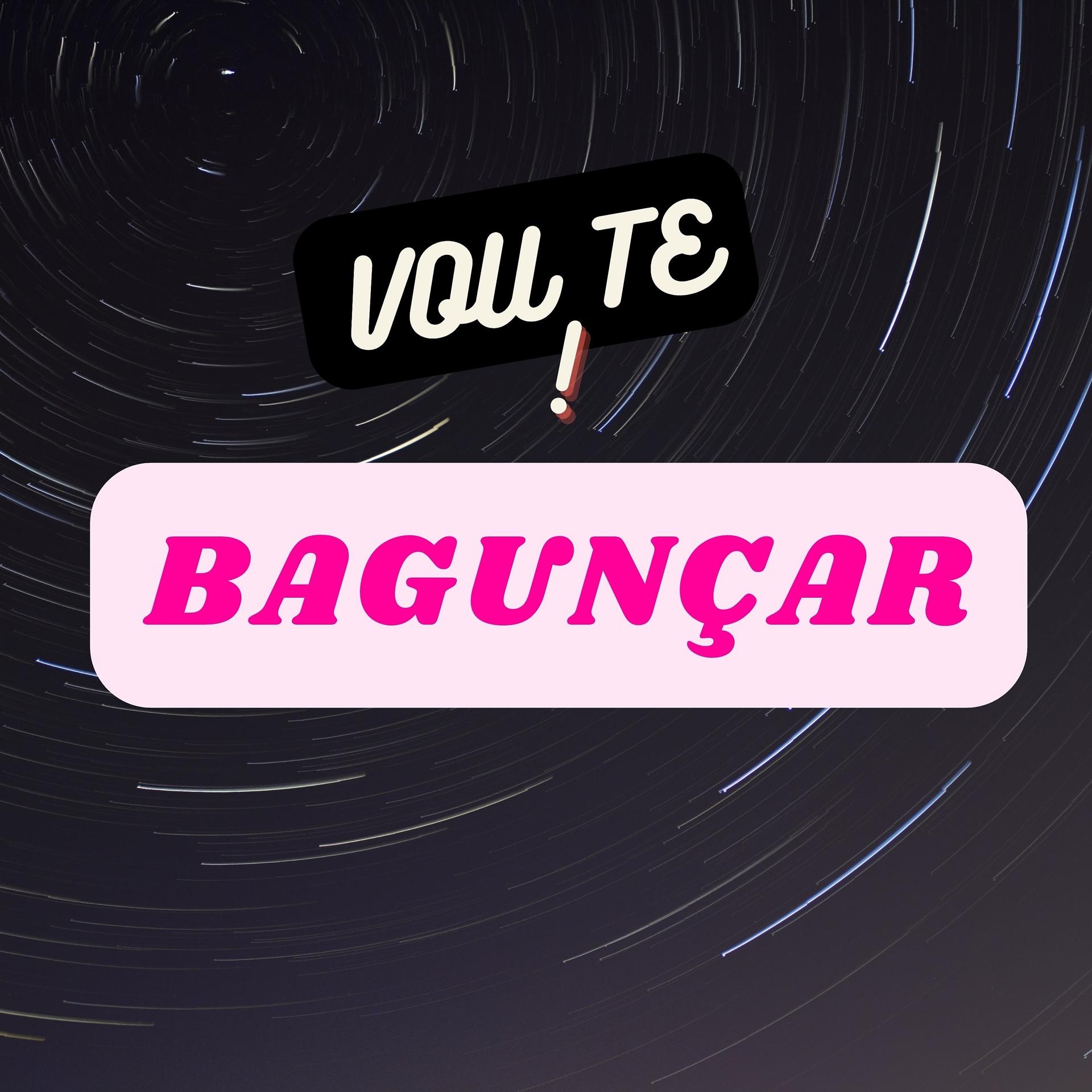 Постер альбома Vou Te Bagunçar