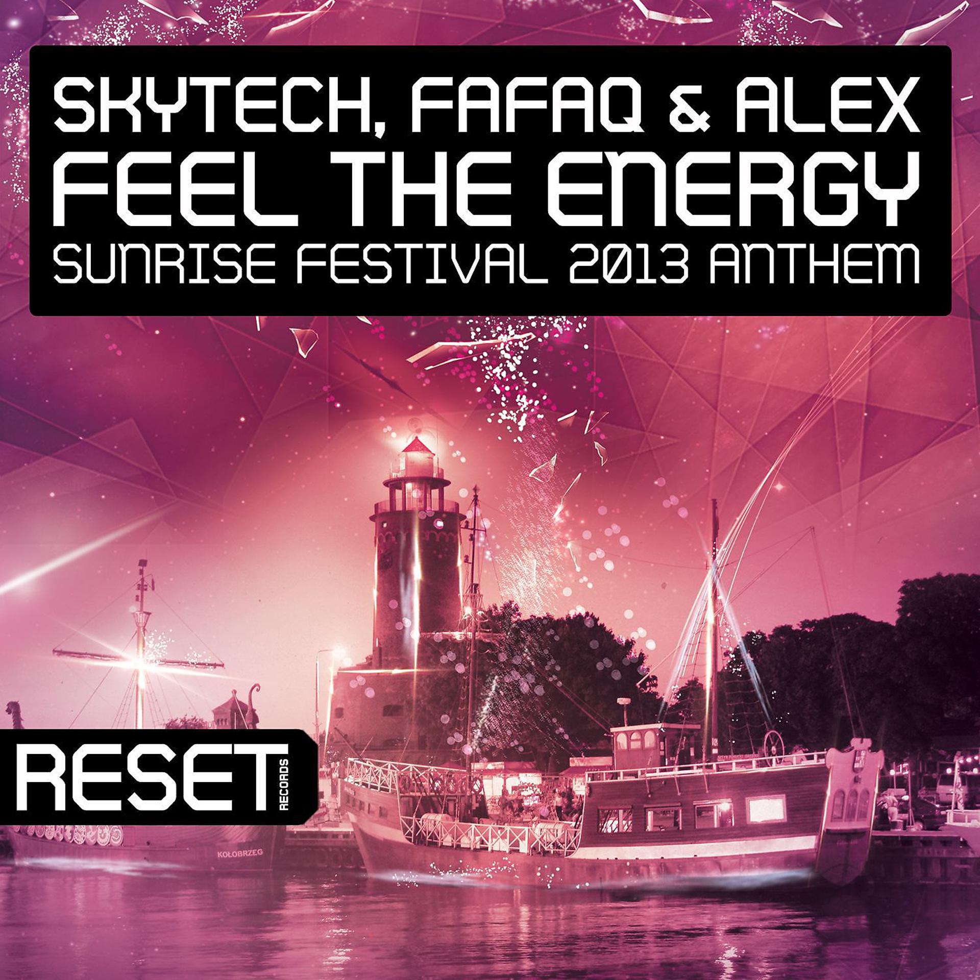 Постер альбома Feel The Energy (Sunrise Festival 2013 Anthem) [Instrumental Mix]