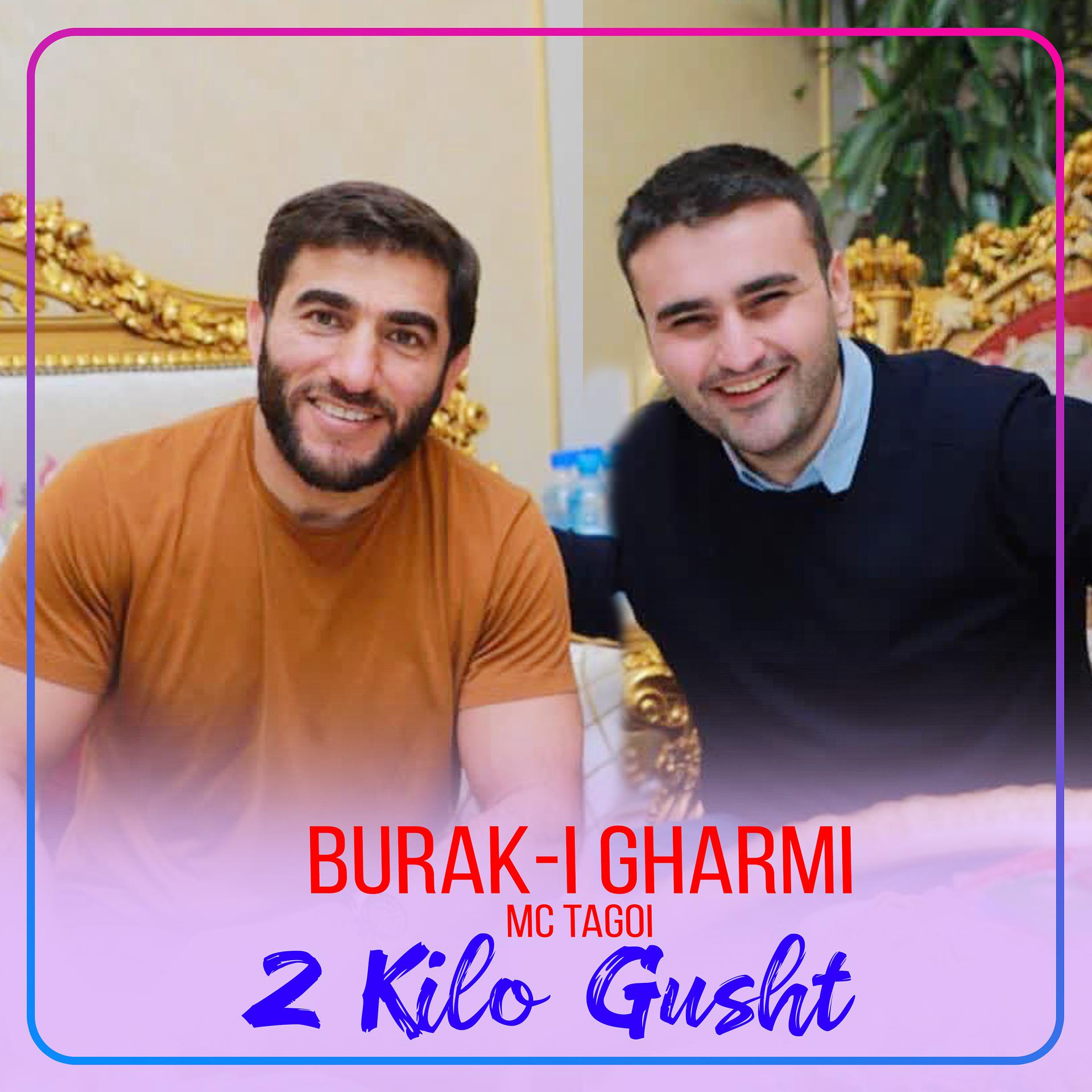 Постер альбома Burak-i Gharmi (feat. MC Tagoi)