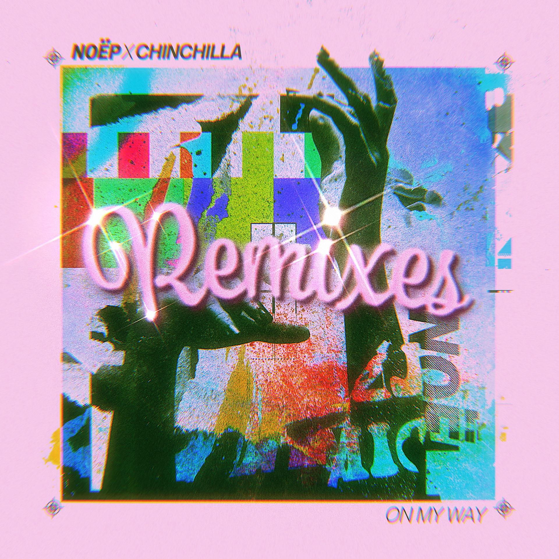Постер альбома On My Way (feat. CHINCHILLA) [Remixes]