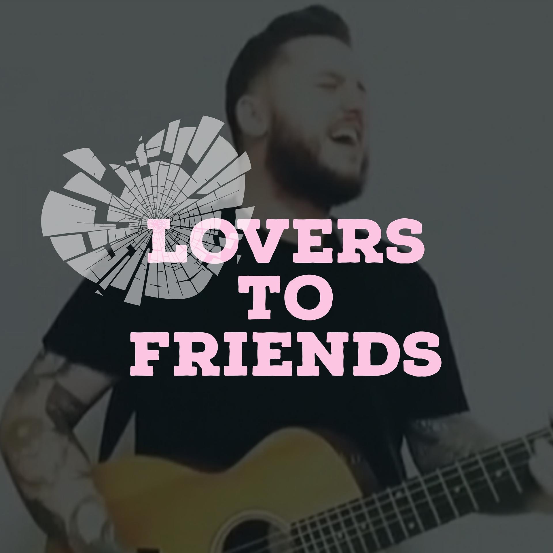 Постер альбома Lovers to Friends